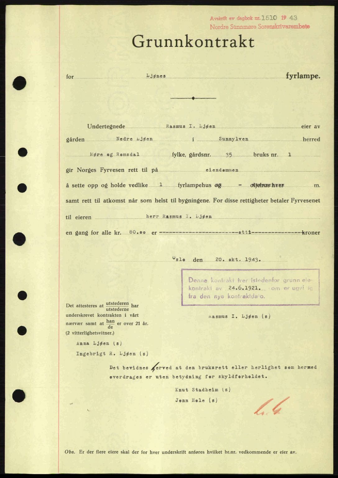 Nordre Sunnmøre sorenskriveri, AV/SAT-A-0006/1/2/2C/2Ca: Mortgage book no. A16, 1943-1943, Diary no: : 1510/1943