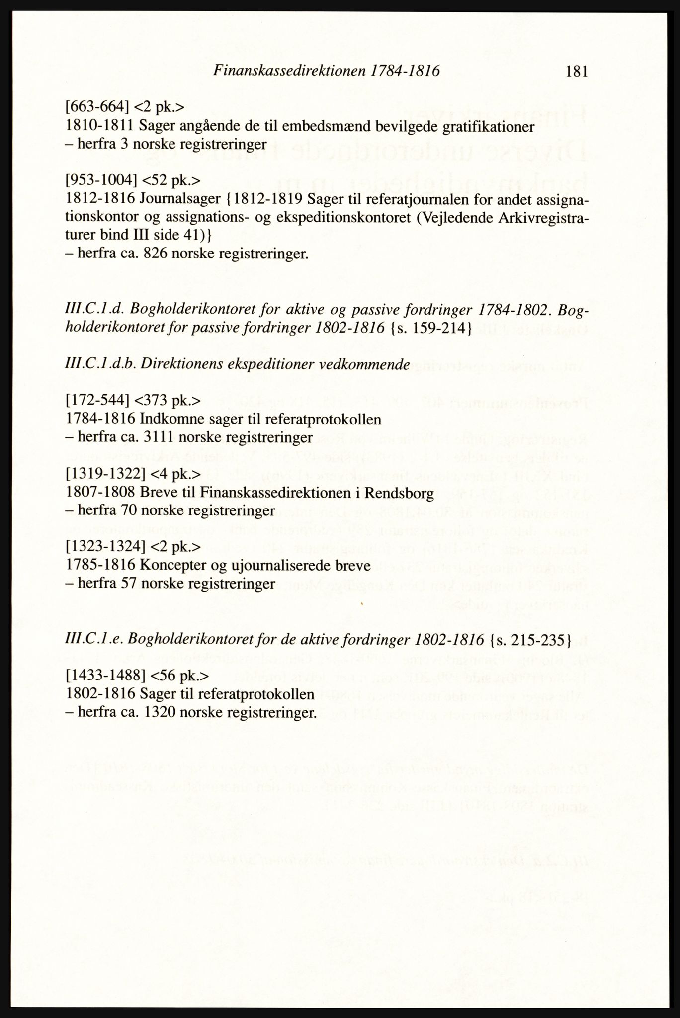 Publikasjoner utgitt av Arkivverket, PUBL/PUBL-001/A/0002: Erik Gøbel: NOREG, Tværregistratur over norgesrelevant materiale i Rigsarkivet i København (2000), 2000, p. 183