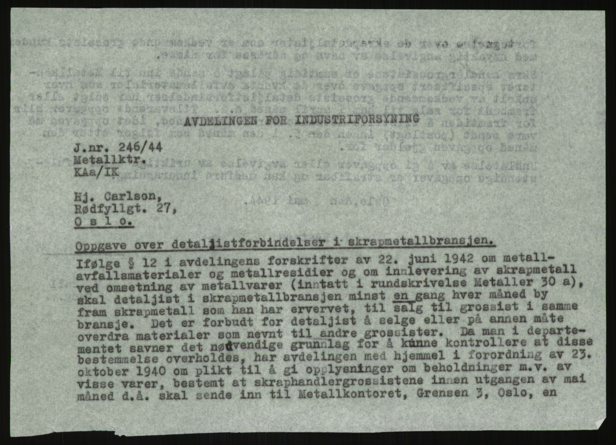 Direktoratet for industriforsyning, Sekretariatet, AV/RA-S-4153/D/Df/L0054: 9. Metallkontoret, 1940-1945, p. 1821
