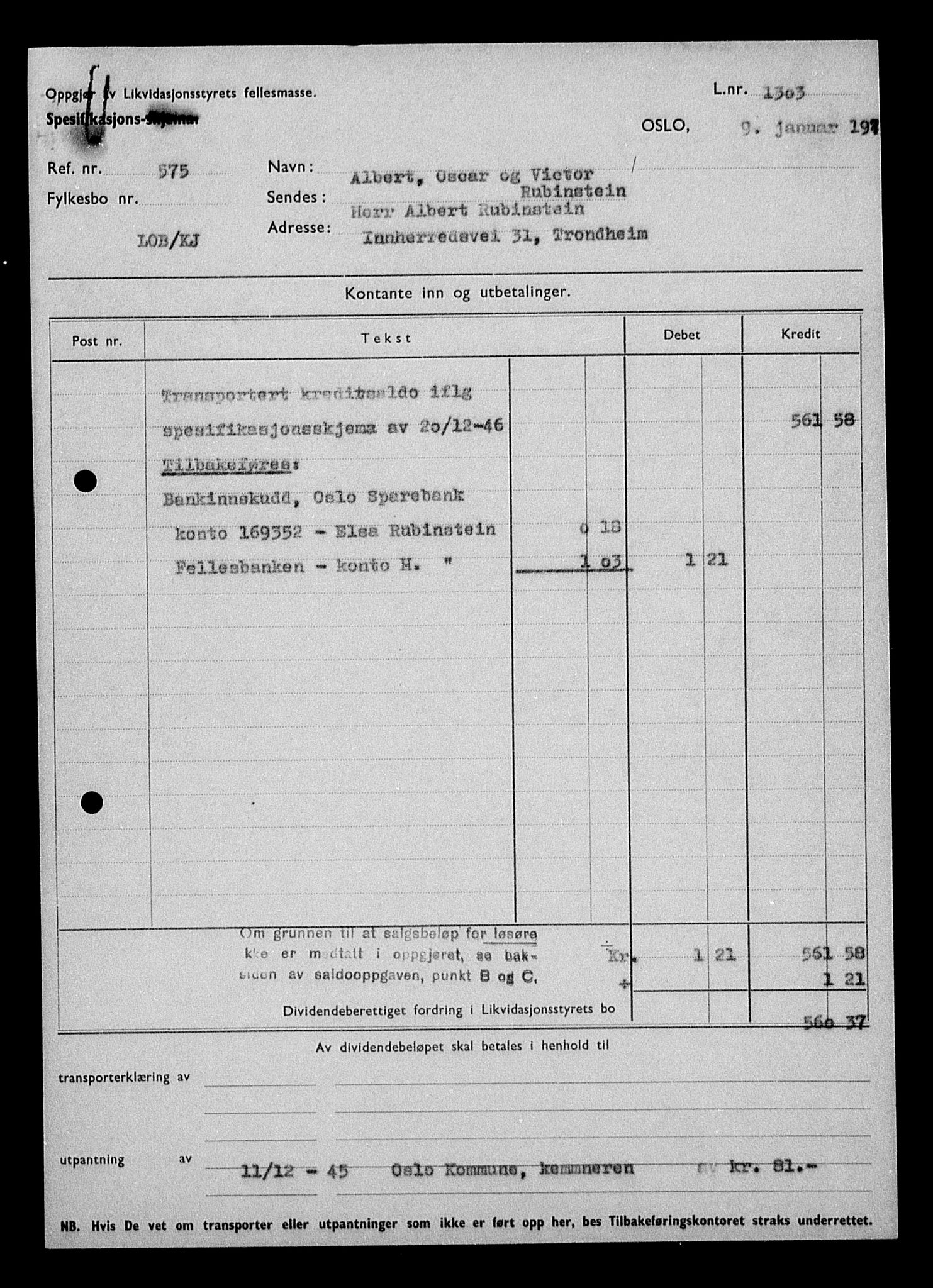 Justisdepartementet, Tilbakeføringskontoret for inndratte formuer, AV/RA-S-1564/H/Hc/Hcc/L0975: --, 1945-1947, p. 262