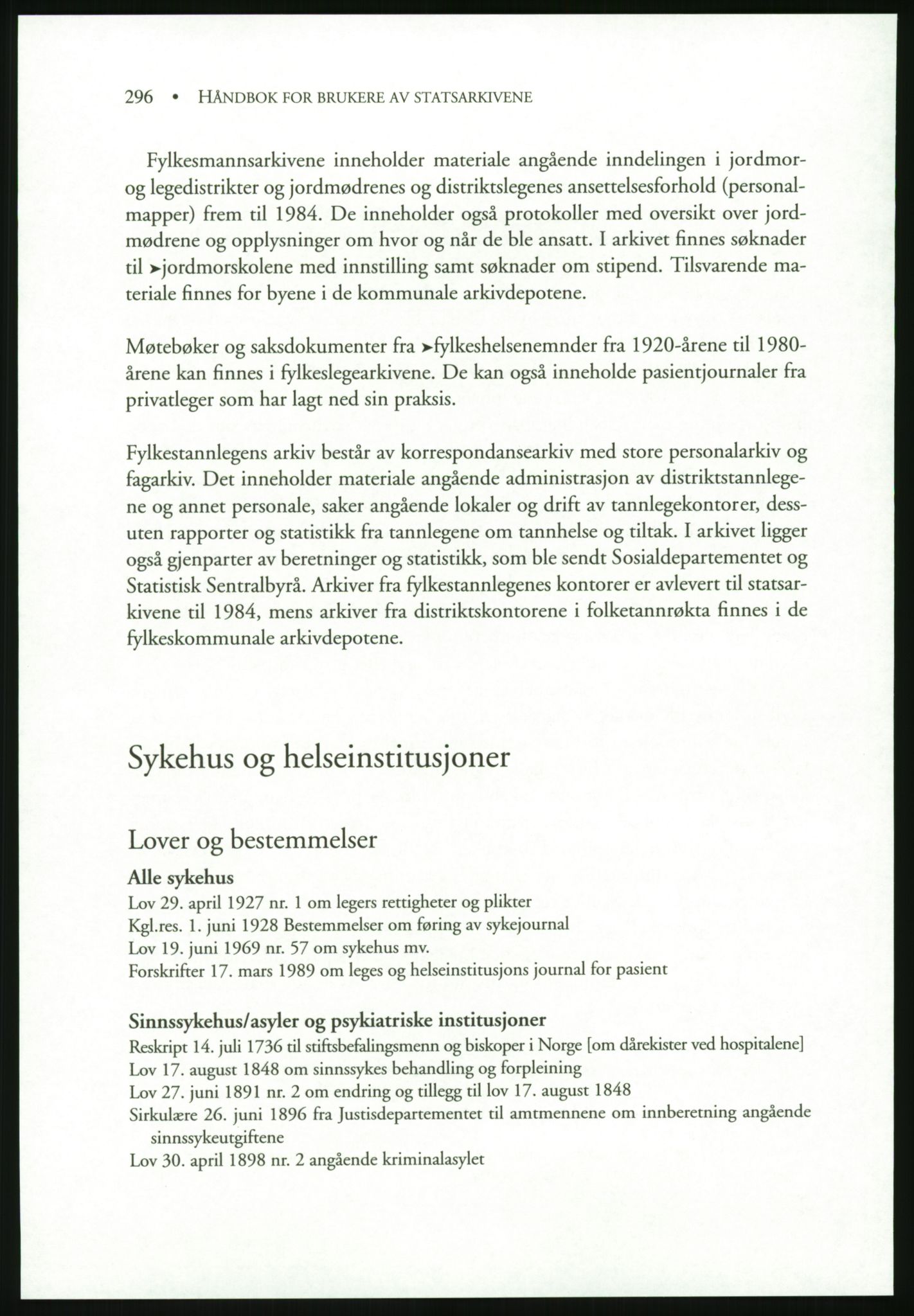 Publikasjoner utgitt av Arkivverket, PUBL/PUBL-001/B/0019: Liv Mykland: Håndbok for brukere av statsarkivene (2005), 2005, p. 296