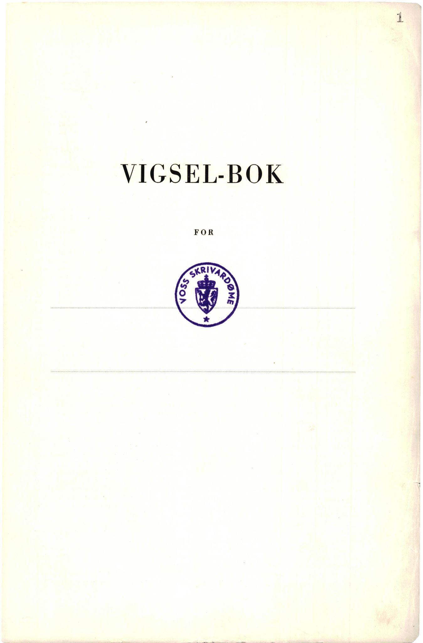 Voss sorenskrivar, AV/SAB-A-2701/M/Maa/L0003: Vigselbok, 1945-1969, p. 1