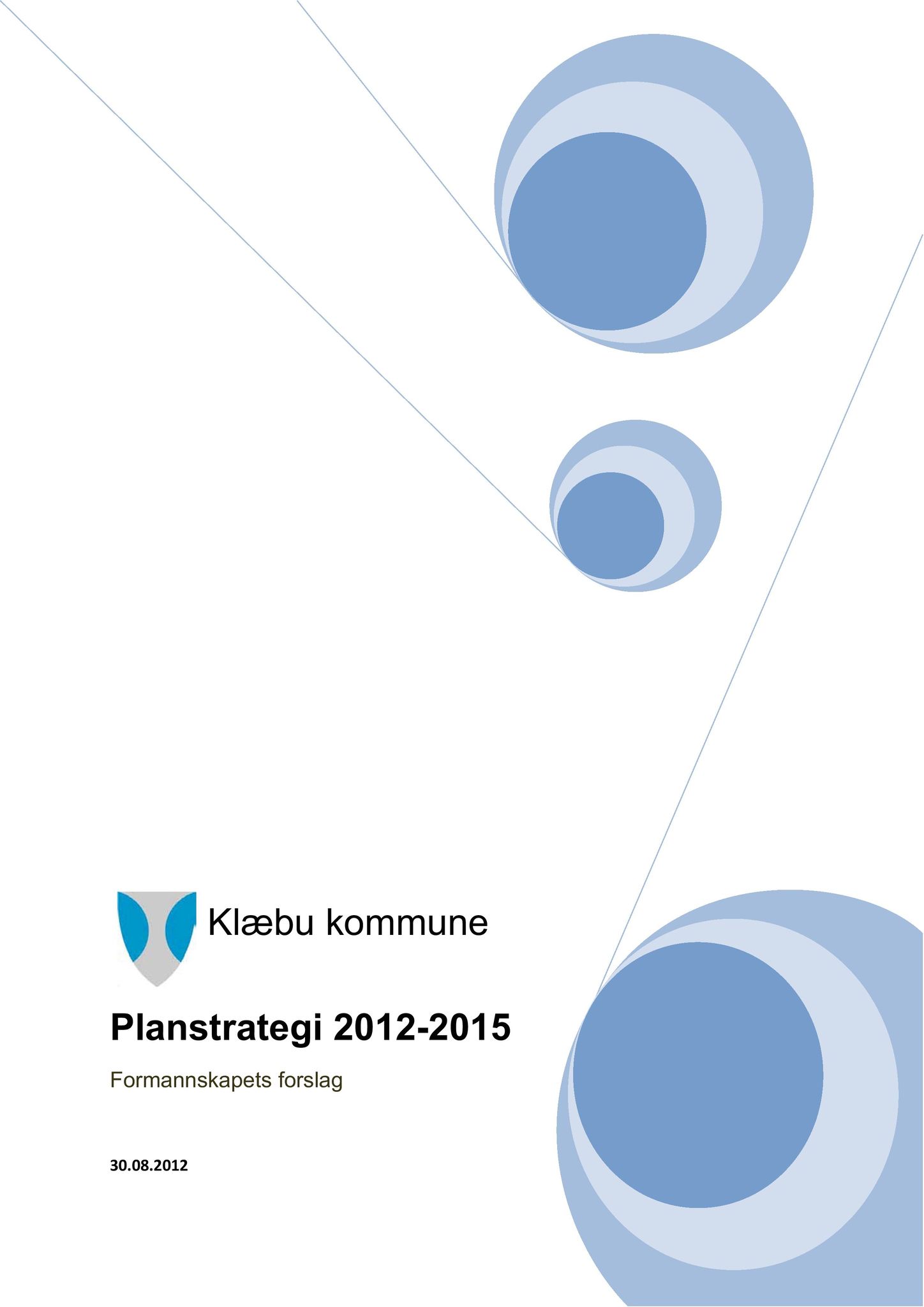 Klæbu Kommune, TRKO/KK/02-FS/L005: Formannsskapet - Møtedokumenter, 2012, p. 2582