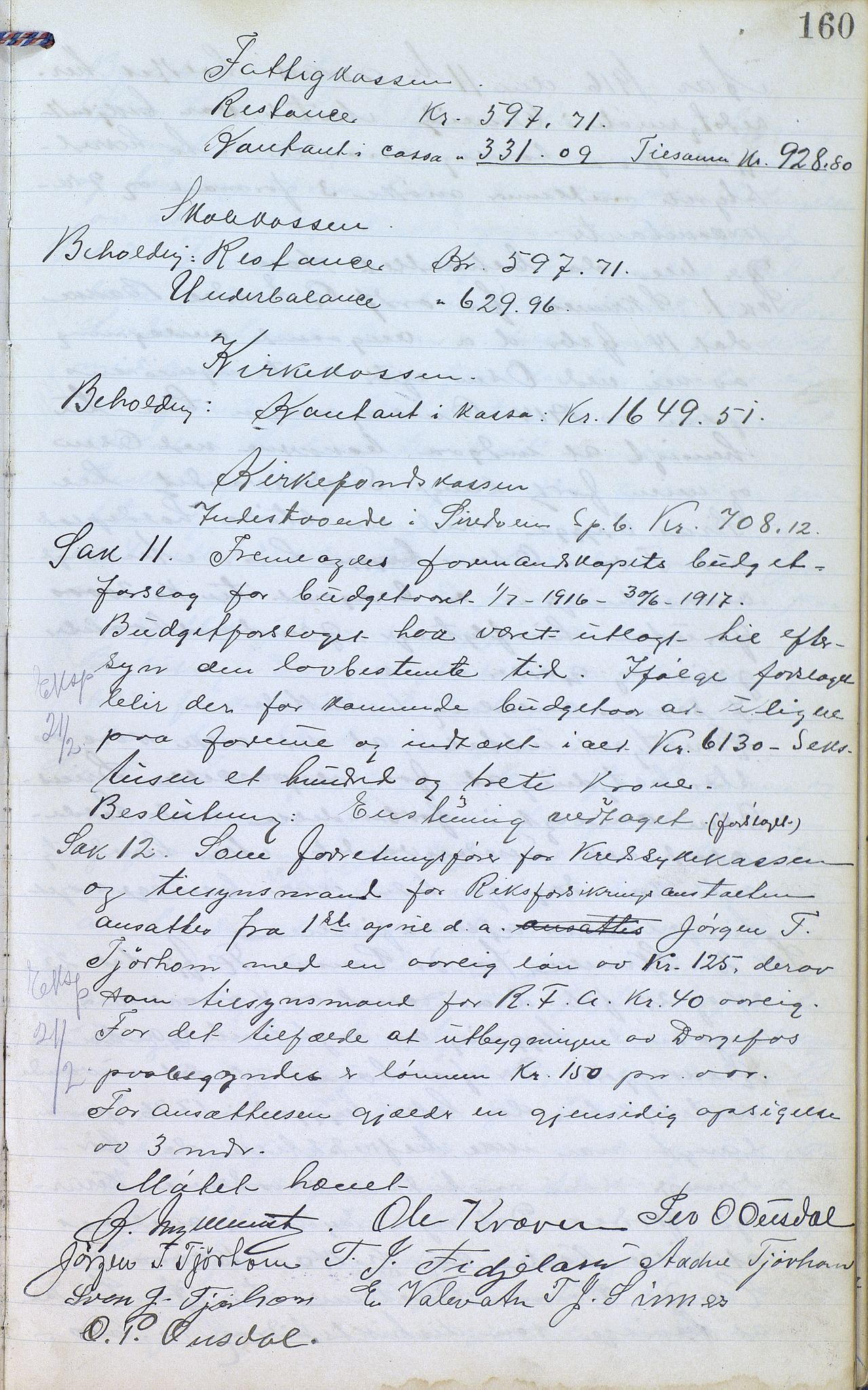 Øvre Sirdal kommune - Formannskapet/Kommunestyret, ARKSOR/1046ØS120/A/L0001: Møtebok (d), 1905-1917, p. 160