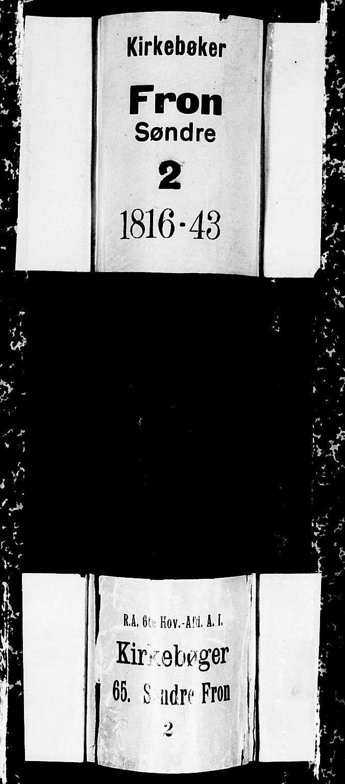 Fron prestekontor, SAH/PREST-078/H/Ha/Hab/L0001: Parish register (copy) no. 1, 1816-1843