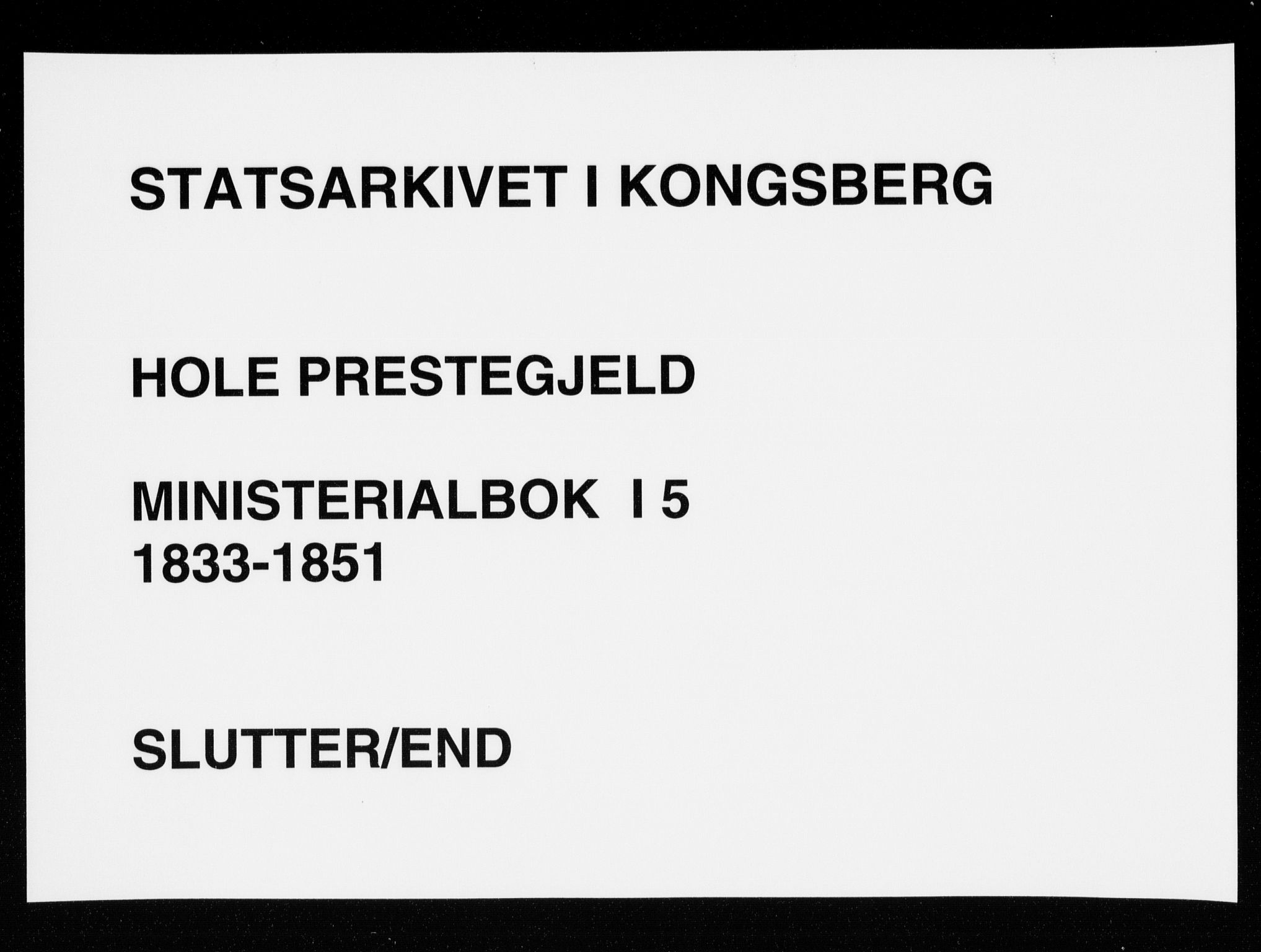 Hole kirkebøker, AV/SAKO-A-228/F/Fa/L0005: Parish register (official) no. I 5, 1833-1851