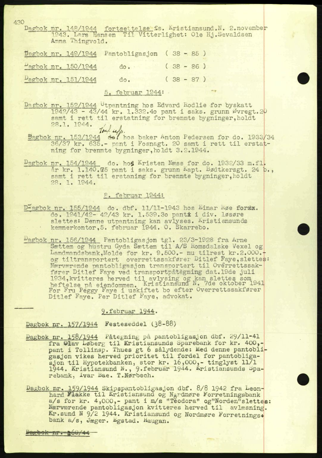 Kristiansund byfogd, SAT/A-4587/A/27: Mortgage book no. 32a, 1938-1946, Diary no: : 149/1944