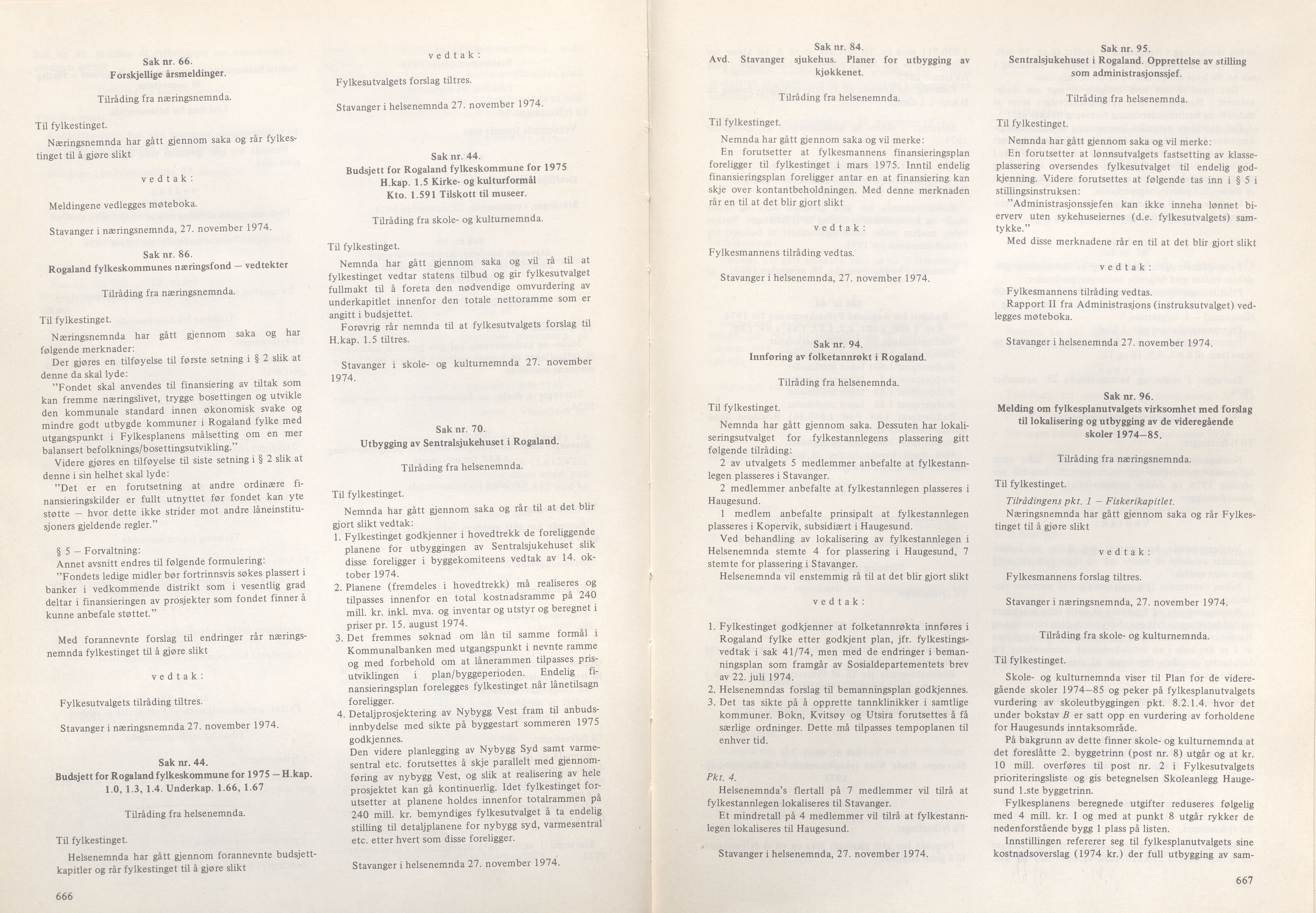 Rogaland fylkeskommune - Fylkesrådmannen , IKAR/A-900/A/Aa/Aaa/L0094: Møtebok , 1974, p. 666-667