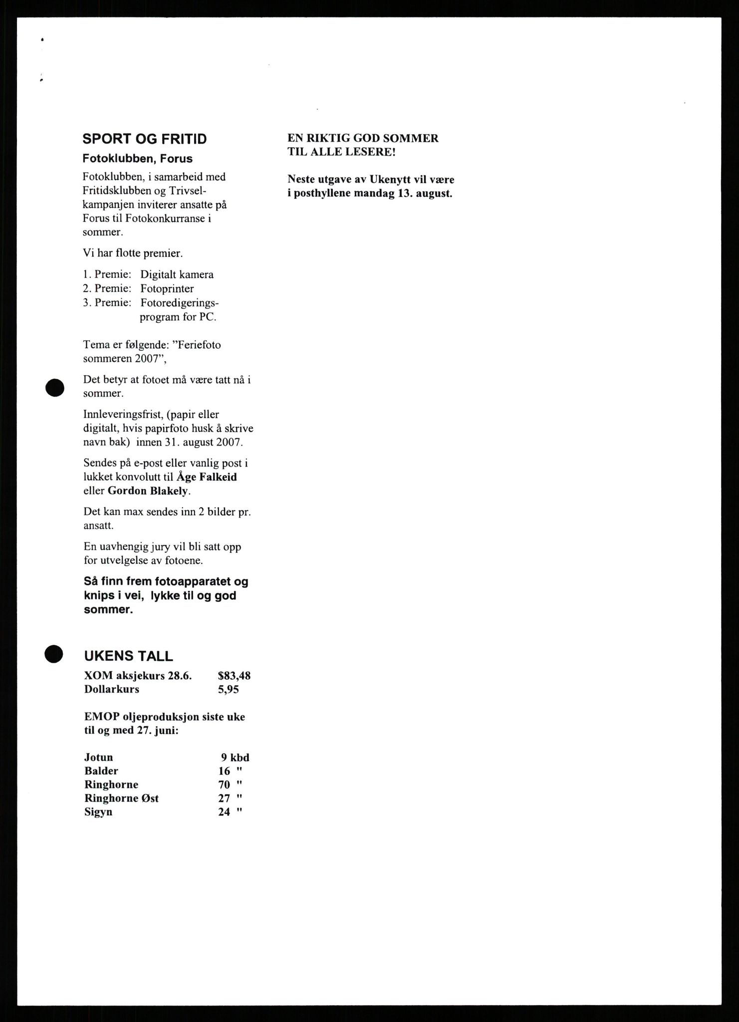 Pa 0982 - Esso Norge A/S, AV/SAST-A-100448/X/Xd/L0007: Ukenytt, 2007-2012