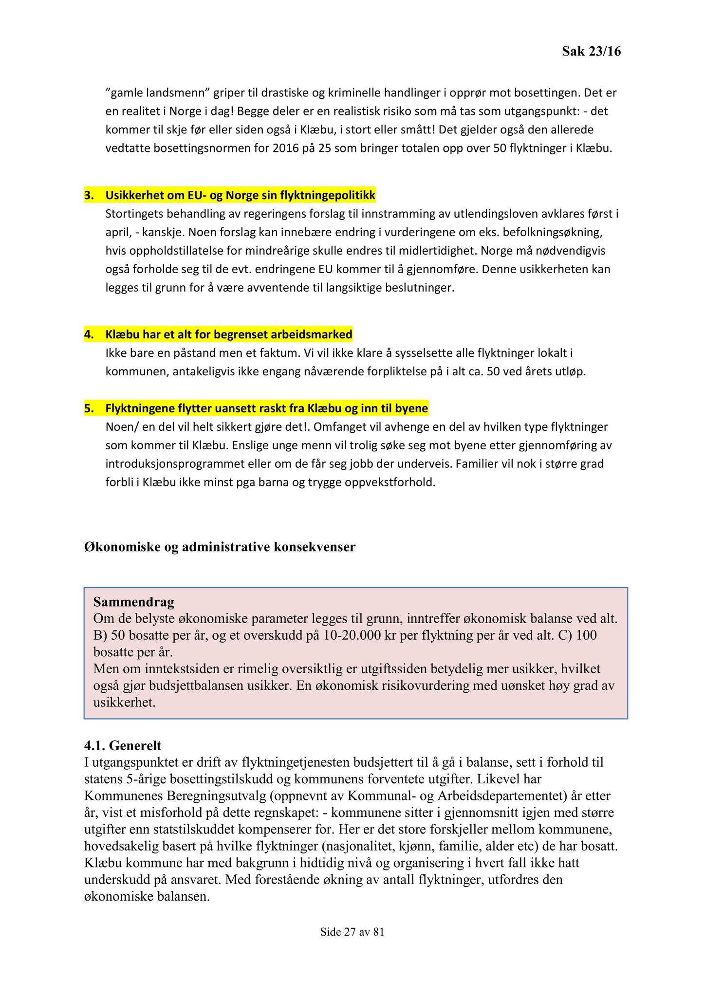 Klæbu Kommune, TRKO/KK/02-FS/L009: Formannsskapet - Møtedokumenter, 2016, p. 431