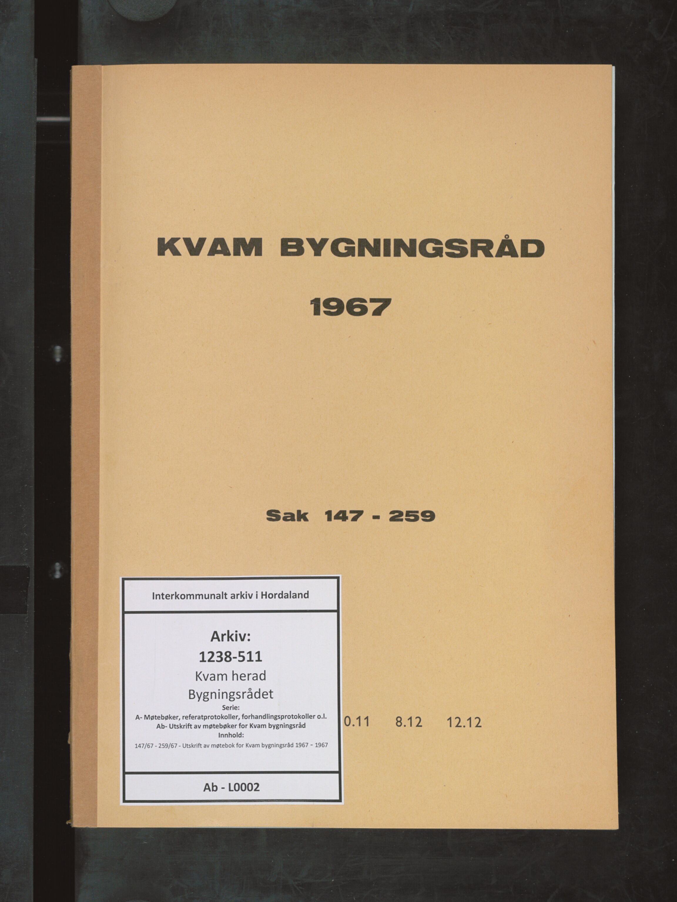 Kvam herad. Bygningsrådet, IKAH/1238-511/A/Ab/L0002: Utskrift av møtebok for Kvam bygningsråd, 1967