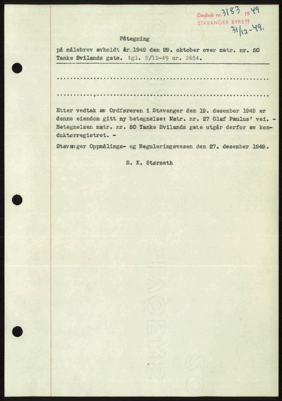 Stavanger byrett, SAST/A-100455/002/G/Gb/L0024: Mortgage book no. A13, 1949-1950, Diary no: : 3183/1949