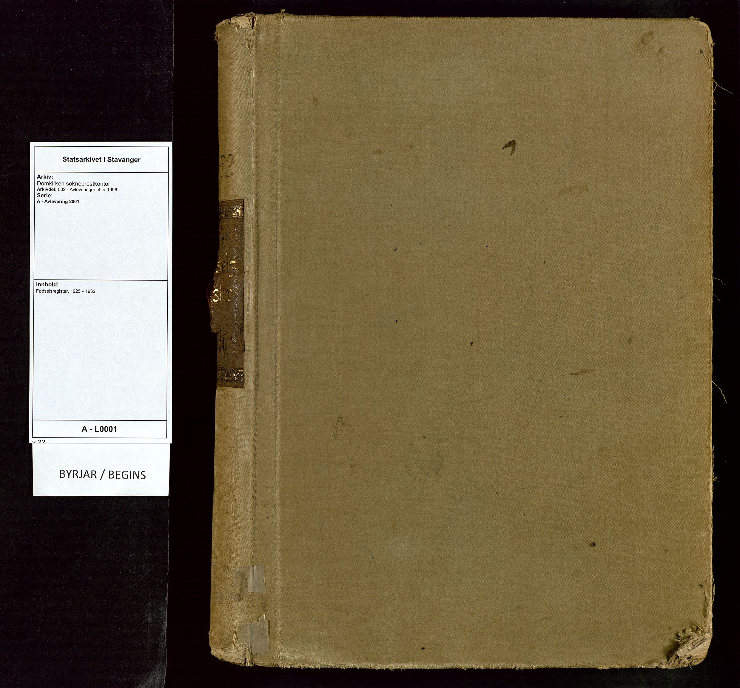 Domkirken sokneprestkontor, SAST/A-101812/002/A/L0001: Birth register no. 1, 1925-1932