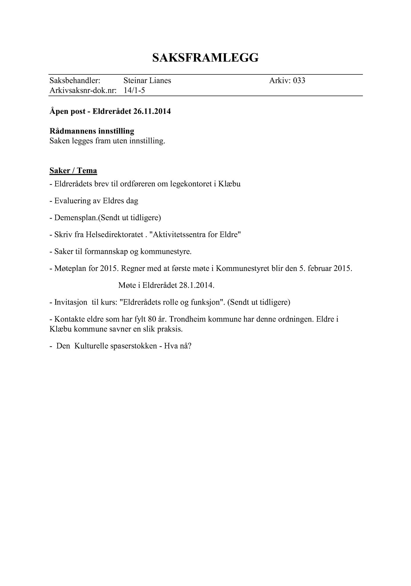 Klæbu Kommune, TRKO/KK/07-ER/L004: Eldrerådet - Møtedokumenter, 2014, p. 128