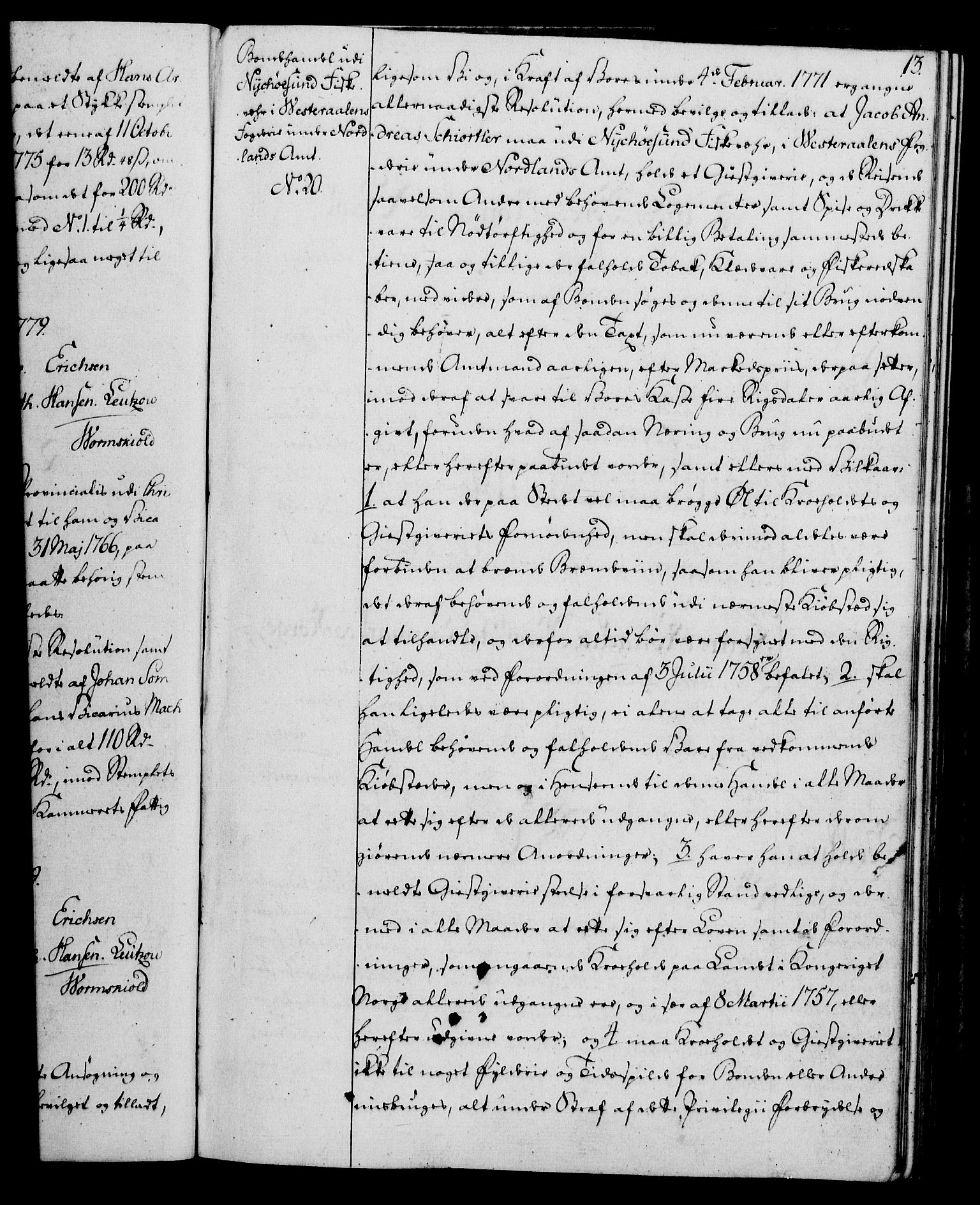 Rentekammeret, Kammerkanselliet, AV/RA-EA-3111/G/Gg/Gga/L0011: Norsk ekspedisjonsprotokoll med register (merket RK 53.11), 1779-1781, p. 13