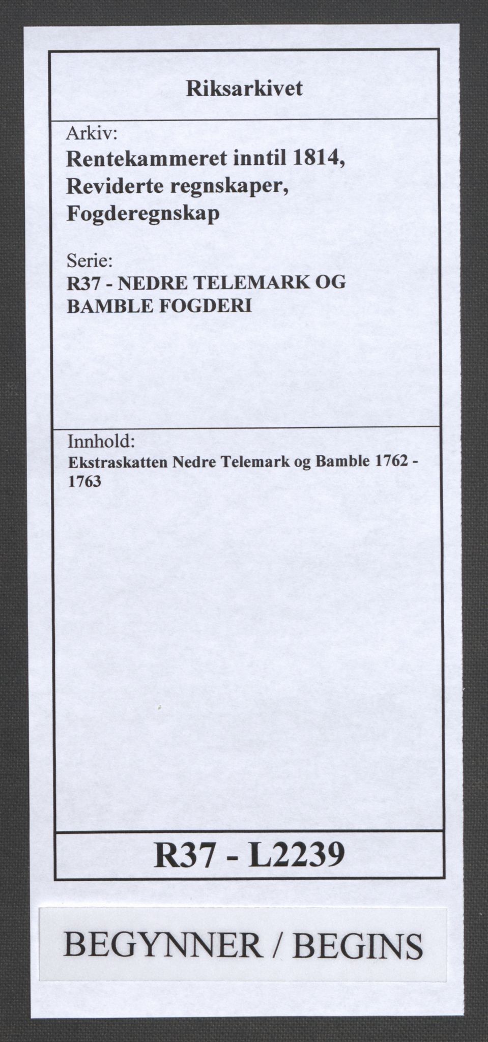 Rentekammeret inntil 1814, Reviderte regnskaper, Fogderegnskap, RA/EA-4092/R37/L2239: Ekstraskatten Nedre Telemark og Bamble, 1762-1763, p. 1