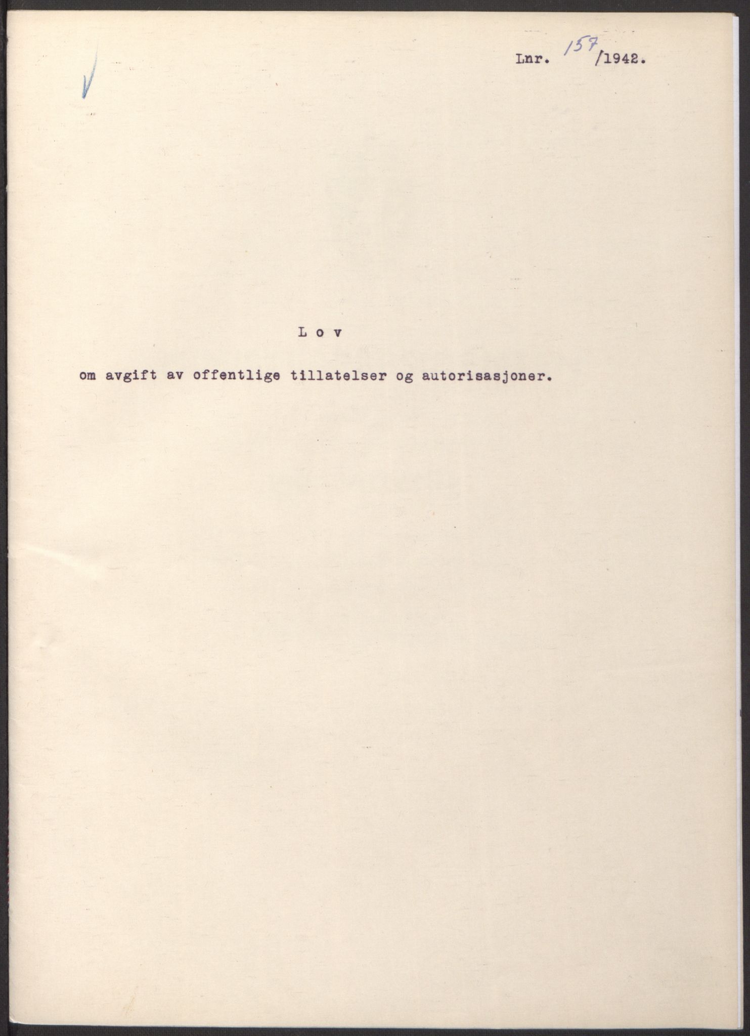 NS-administrasjonen 1940-1945 (Statsrådsekretariatet, de kommisariske statsråder mm), RA/S-4279/D/Db/L0098: Lover II, 1942, p. 199