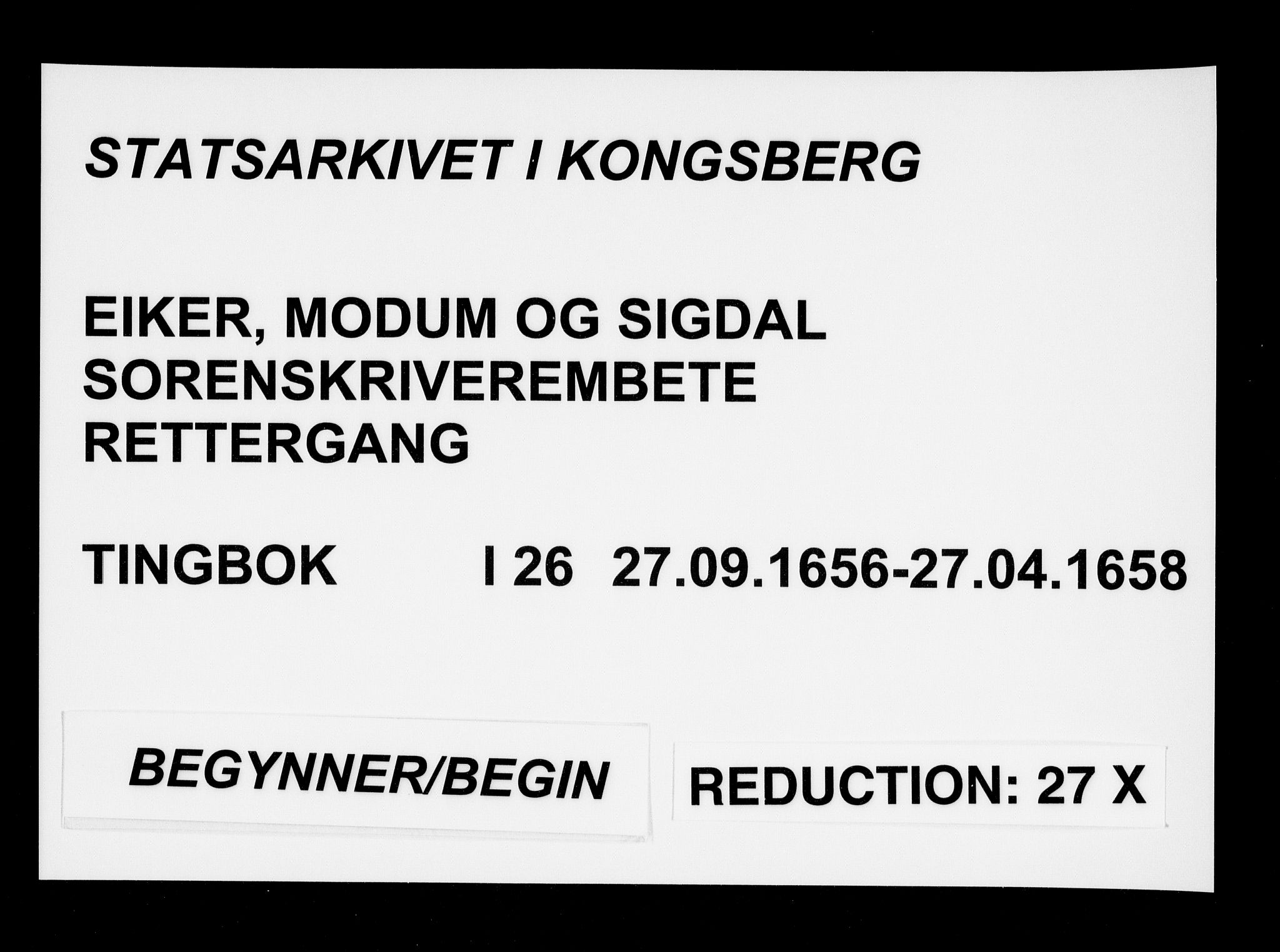 Eiker, Modum og Sigdal sorenskriveri, AV/SAKO-A-123/F/Fa/Faa/L0026: Tingbok, 1656-1658