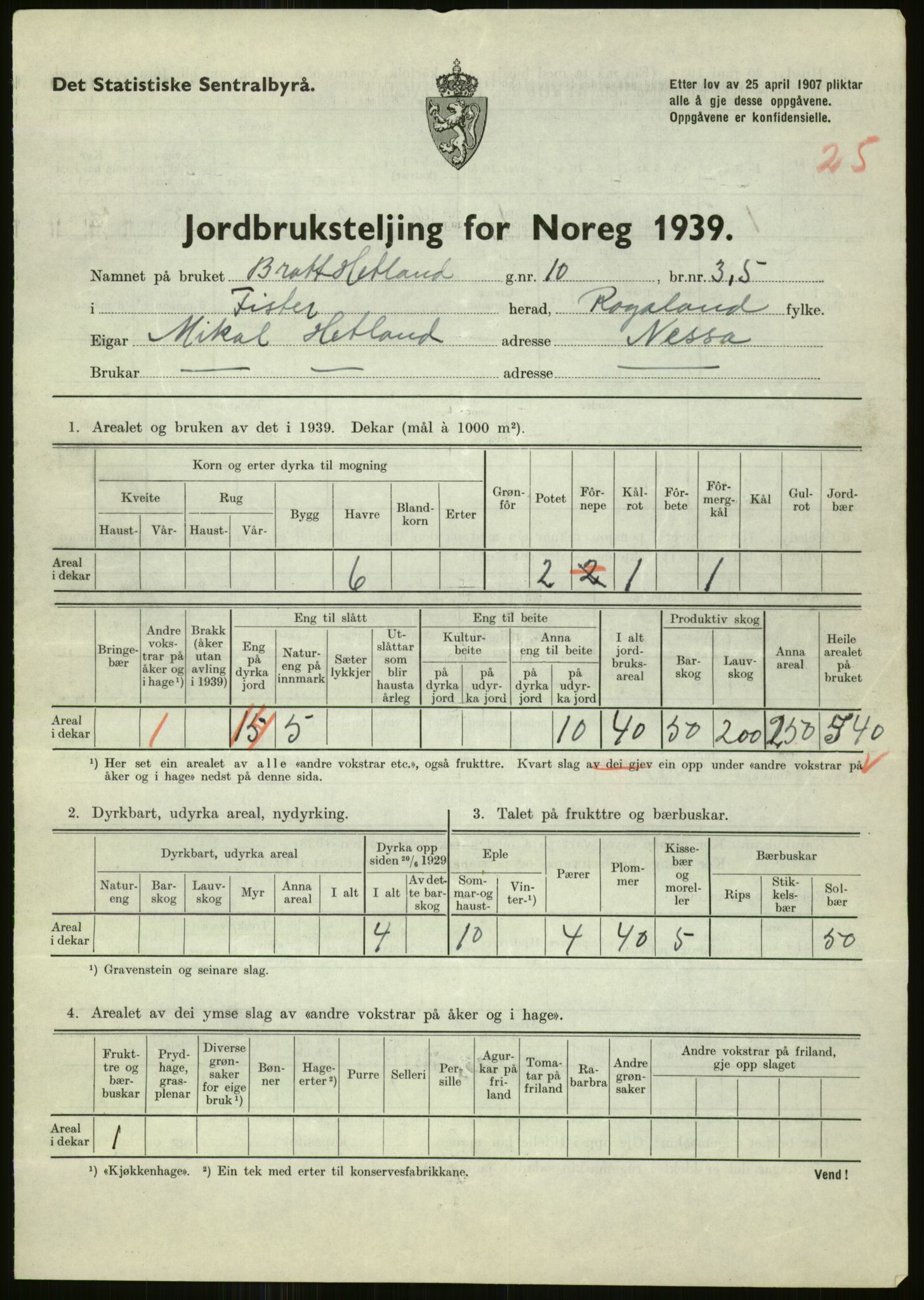 Statistisk sentralbyrå, Næringsøkonomiske emner, Jordbruk, skogbruk, jakt, fiske og fangst, AV/RA-S-2234/G/Gb/L0184: Rogaland: Årdal, Fister og Hjelmeland, 1939, p. 319