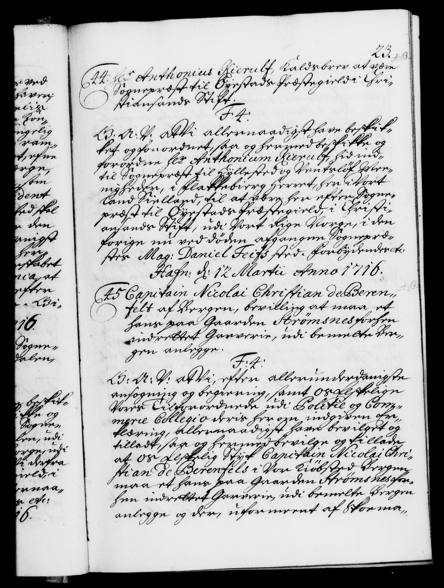 Danske Kanselli 1572-1799, AV/RA-EA-3023/F/Fc/Fca/Fcaa/L0022: Norske registre, 1716-1719, p. 23a