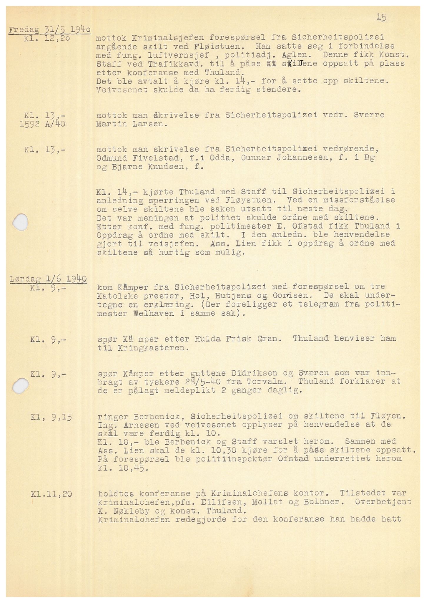 Bergen politikammer / politidistrikt, SAB/A-60401/Y/Ye/L0001: Avskrift av krigsdagbok av Dankert Thuland, 1940-1941, p. 15