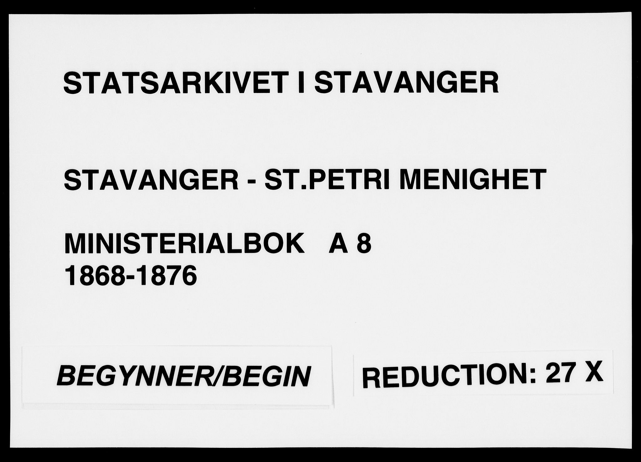 St. Petri sokneprestkontor, AV/SAST-A-101813/001/30/30BA/L0008: Parish register (official) no. A 8, 1868-1876