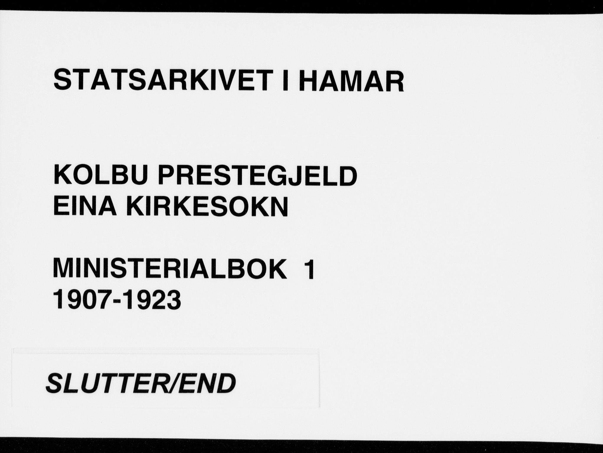 Kolbu prestekontor, AV/SAH-PREST-110/H/Ha/Haa/L0001: Parish register (official) no. 1, 1907-1923