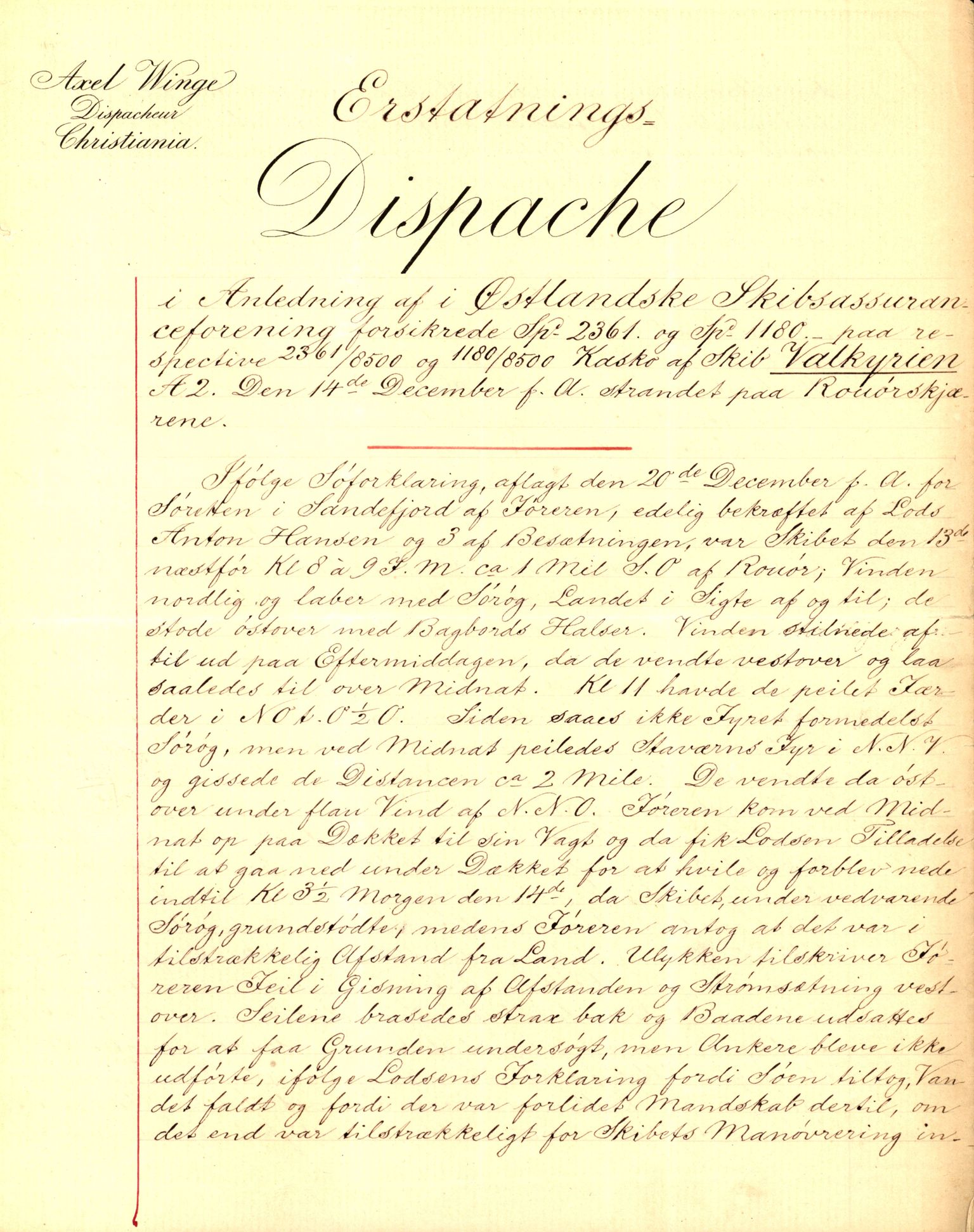 Pa 63 - Østlandske skibsassuranceforening, VEMU/A-1079/G/Ga/L0004/0021: Havaridokumenter / Valkyrien, 1872