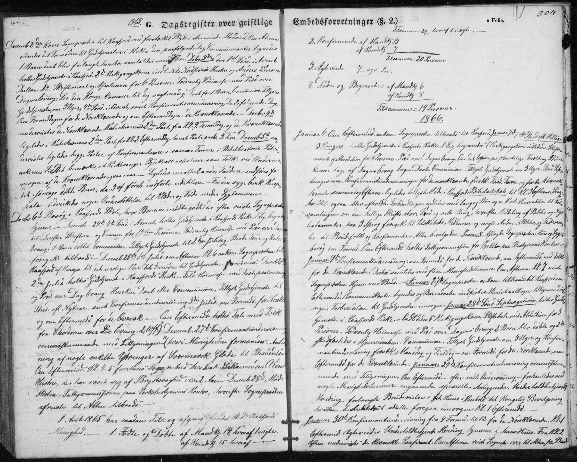 Alta sokneprestkontor, SATØ/S-1338/H/Hb/L0002.klokk: Parish register (copy) no. 2, 1856-1880, p. 304