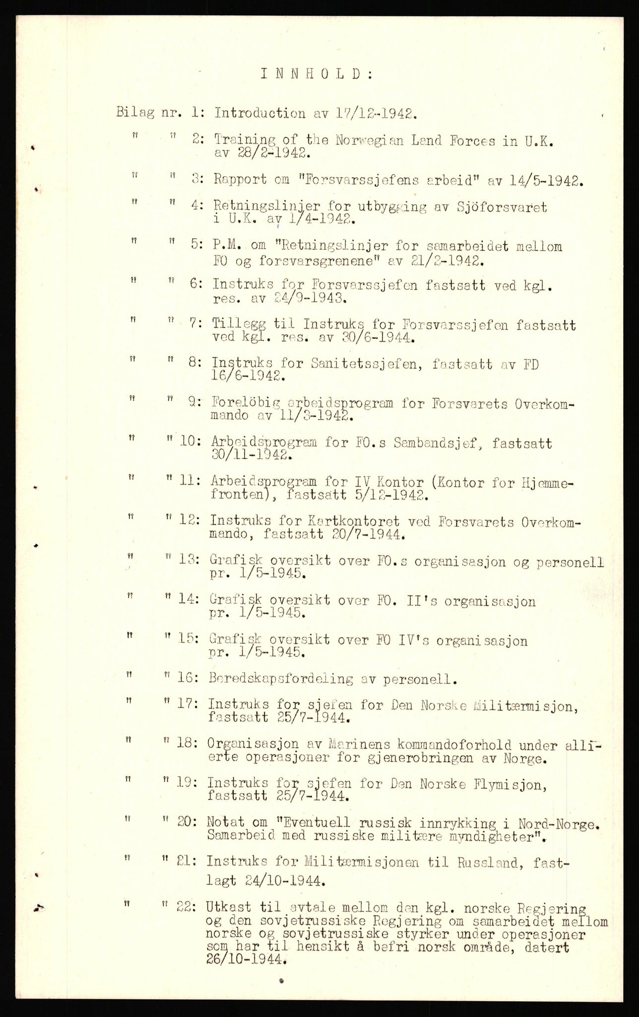 Forsvaret, Forsvarets krigshistoriske avdeling, AV/RA-RAFA-2017/Y/Yf/L0211: II-C-11-2140  -  Forsvarets overkommandos virksomhet utenfor Norge, 1940-1945, p. 124