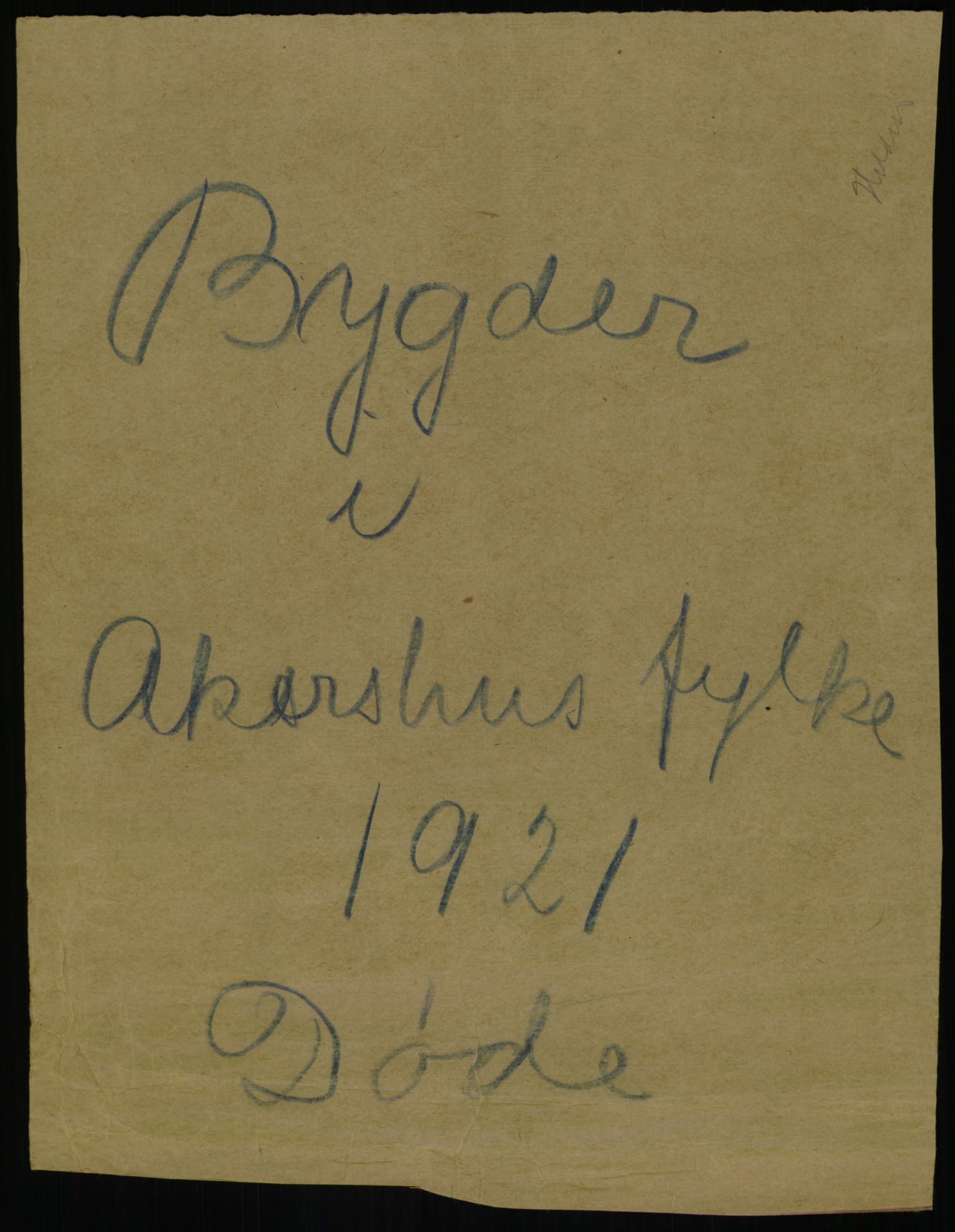 Statistisk sentralbyrå, Sosiodemografiske emner, Befolkning, RA/S-2228/D/Df/Dfc/Dfca/L0007: Akershus fylke: Døde. Bygder og byer., 1921, p. 1