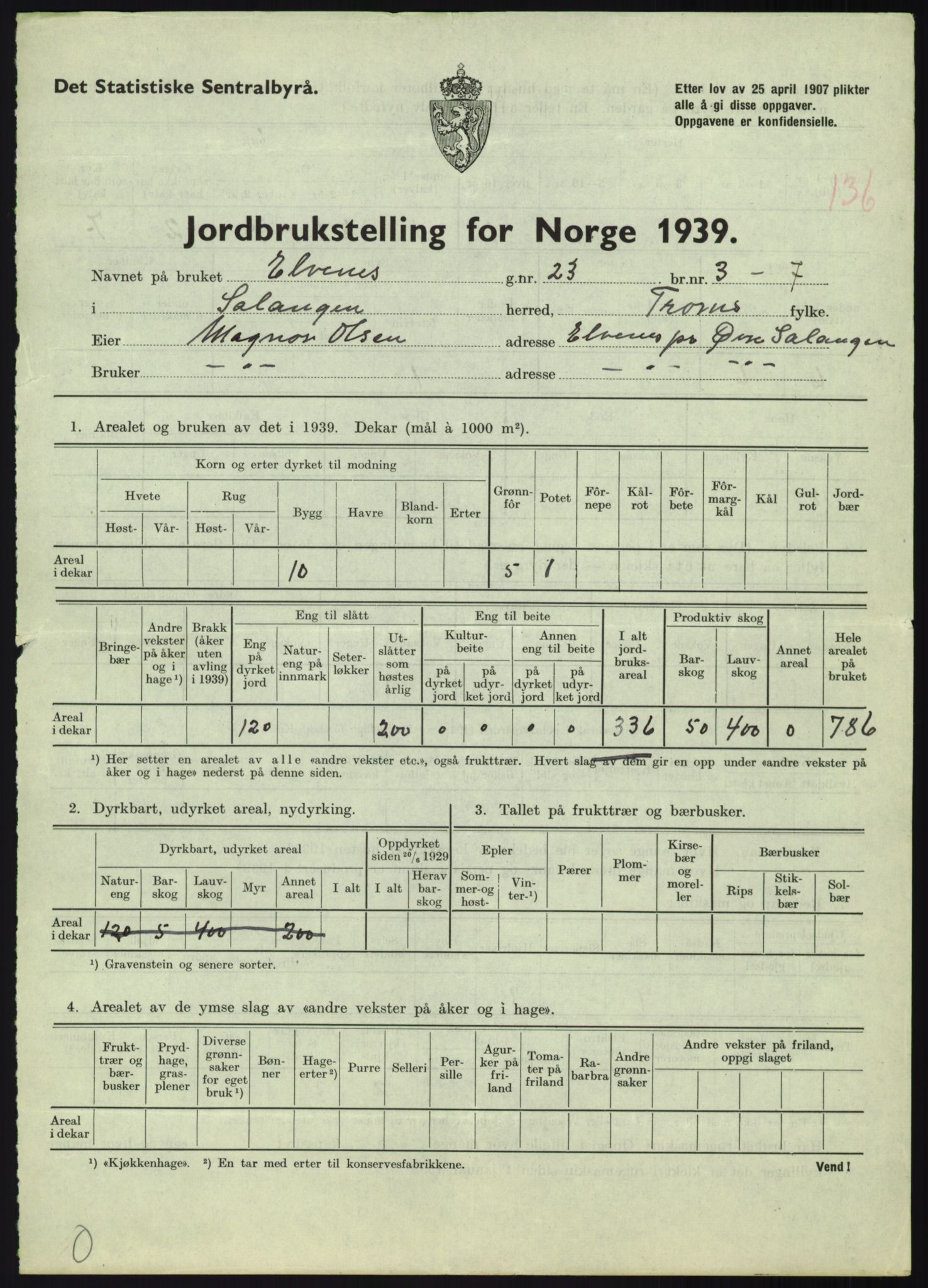 Statistisk sentralbyrå, Næringsøkonomiske emner, Jordbruk, skogbruk, jakt, fiske og fangst, AV/RA-S-2234/G/Gb/L0340: Troms: Salangen og Dyrøy, 1939, p. 826