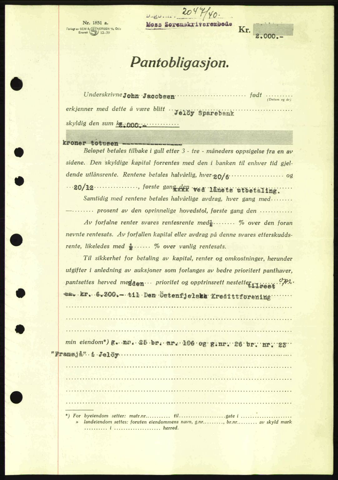 Moss sorenskriveri, SAO/A-10168: Mortgage book no. B10, 1940-1941, Diary no: : 2047/1940