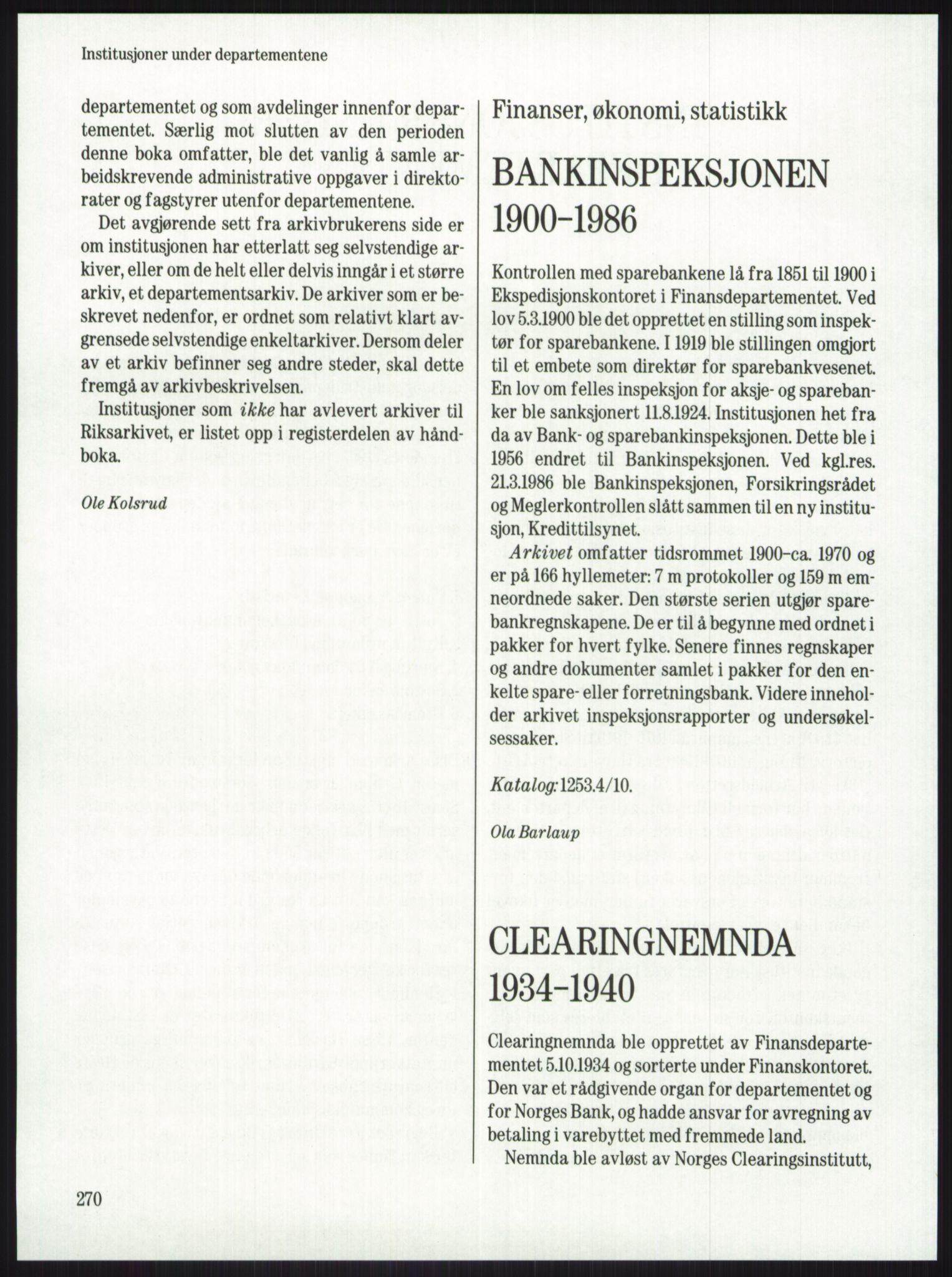 Publikasjoner utgitt av Arkivverket, PUBL/PUBL-001/A/0001: Knut Johannessen, Ole Kolsrud og Dag Mangset (red.): Håndbok for Riksarkivet (1992), 1992, p. 270