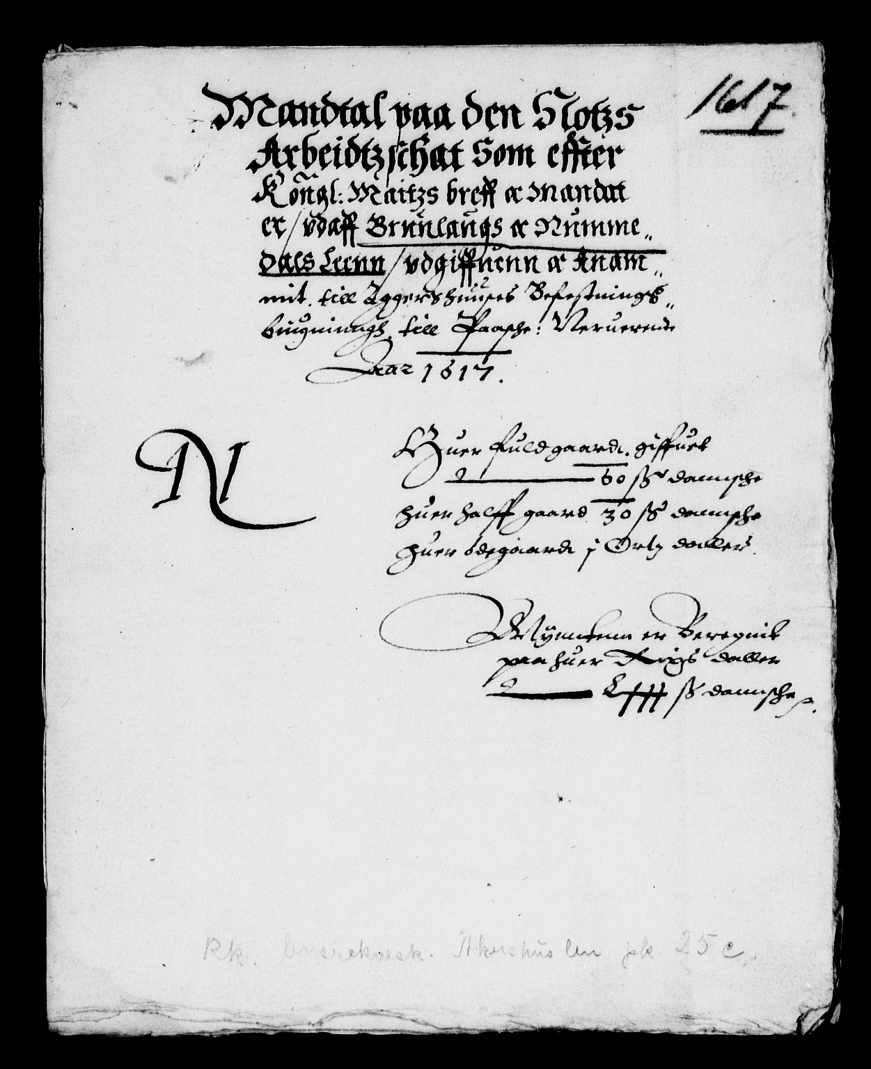 Rentekammeret inntil 1814, Reviderte regnskaper, Lensregnskaper, AV/RA-EA-5023/R/Rb/Rba/L0043: Akershus len, 1608-1618