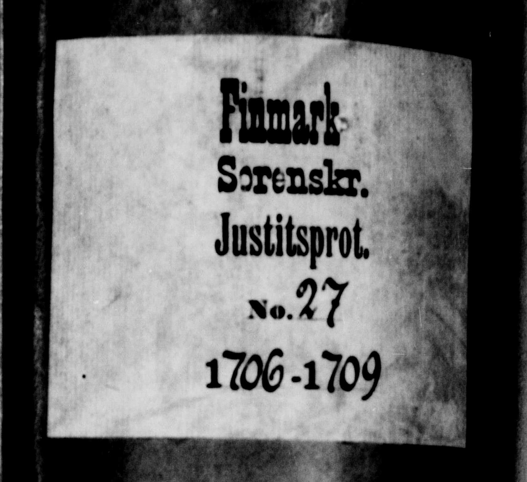 Finnmark sorenskriveri, SATØ/S-0053/F/Fa/L0031: Justisprotokoller, 1706-1709