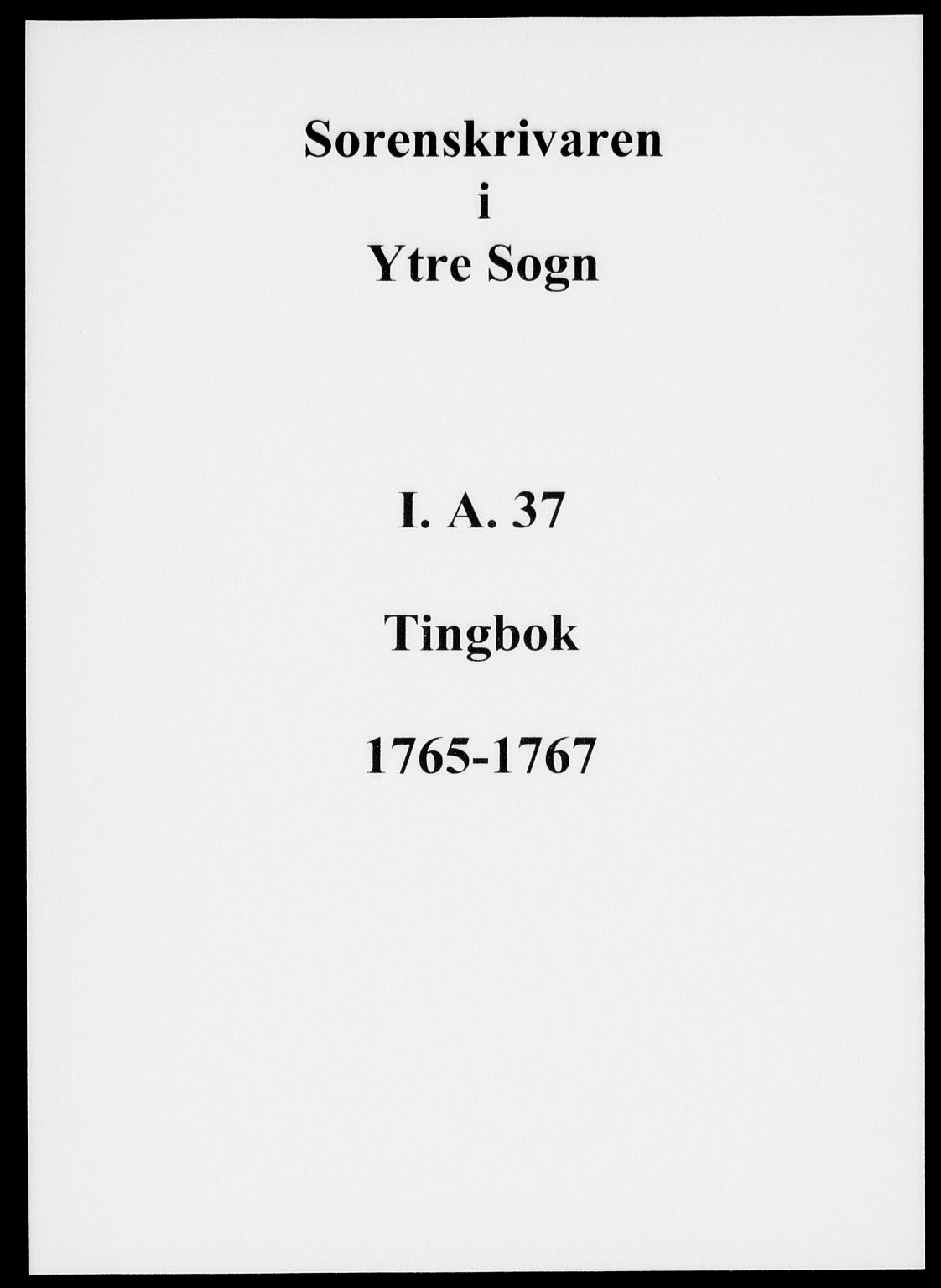 Ytre Sogn tingrett, AV/SAB-A-2601/1/F/Fa/L0037: Tingbok (justisprotokoll), 1765-1767