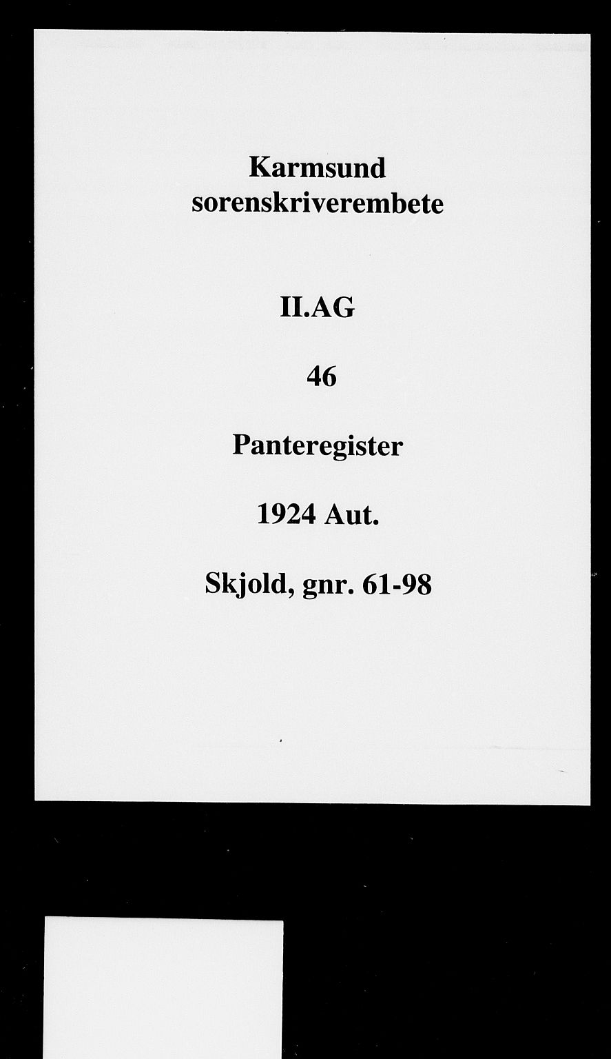 Karmsund sorenskriveri, SAST/A-100311/01/II/IIA/L0046: Mortgage register no. II AG 46, 1924
