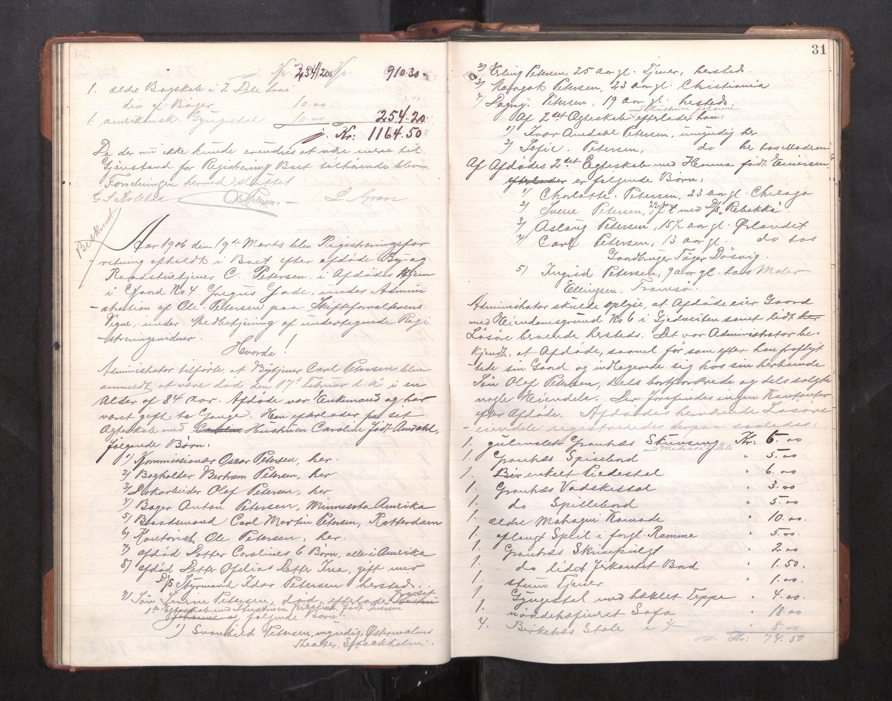 Trondheim byfogd, AV/SAT-A-0003/1/3/3C/L0025: Skifteregistreringsprotokoll - 24/1-14/7. (u/ register), 1906-1909, p. 31
