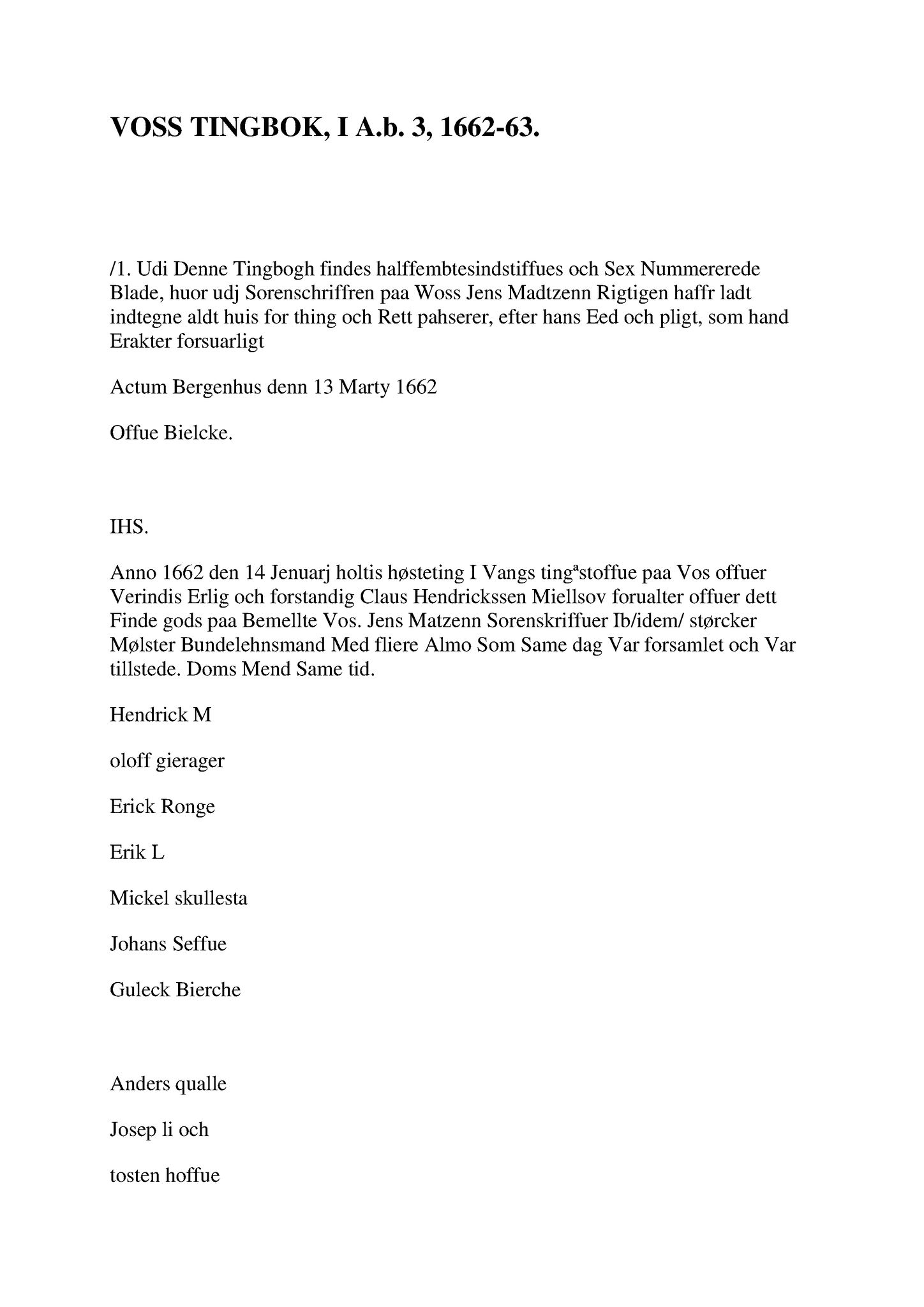 Samling av fulltekstavskrifter, SAB/FULLTEKST/A/12/0050: Hardanger og Voss sorenskriveri, tingbok nr. Ab 3 for Voss, 1662-1663