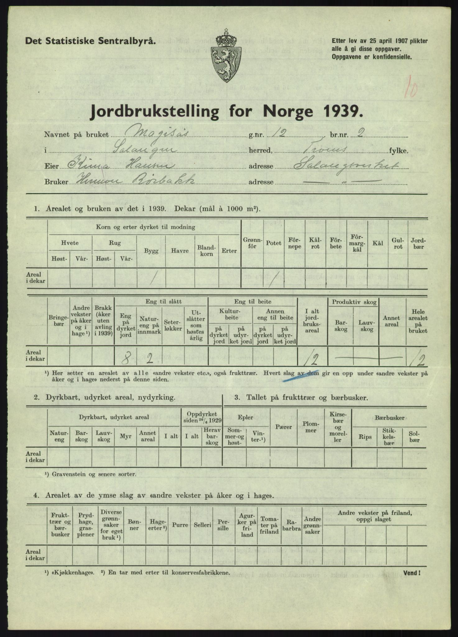 Statistisk sentralbyrå, Næringsøkonomiske emner, Jordbruk, skogbruk, jakt, fiske og fangst, AV/RA-S-2234/G/Gb/L0340: Troms: Salangen og Dyrøy, 1939, p. 156