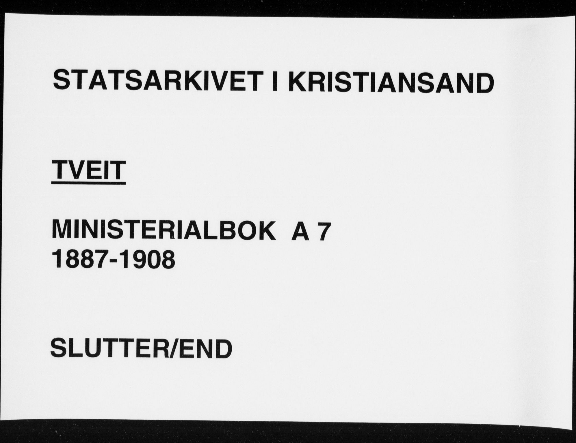 Tveit sokneprestkontor, AV/SAK-1111-0043/F/Fa/L0007: Parish register (official) no. A 7, 1887-1908