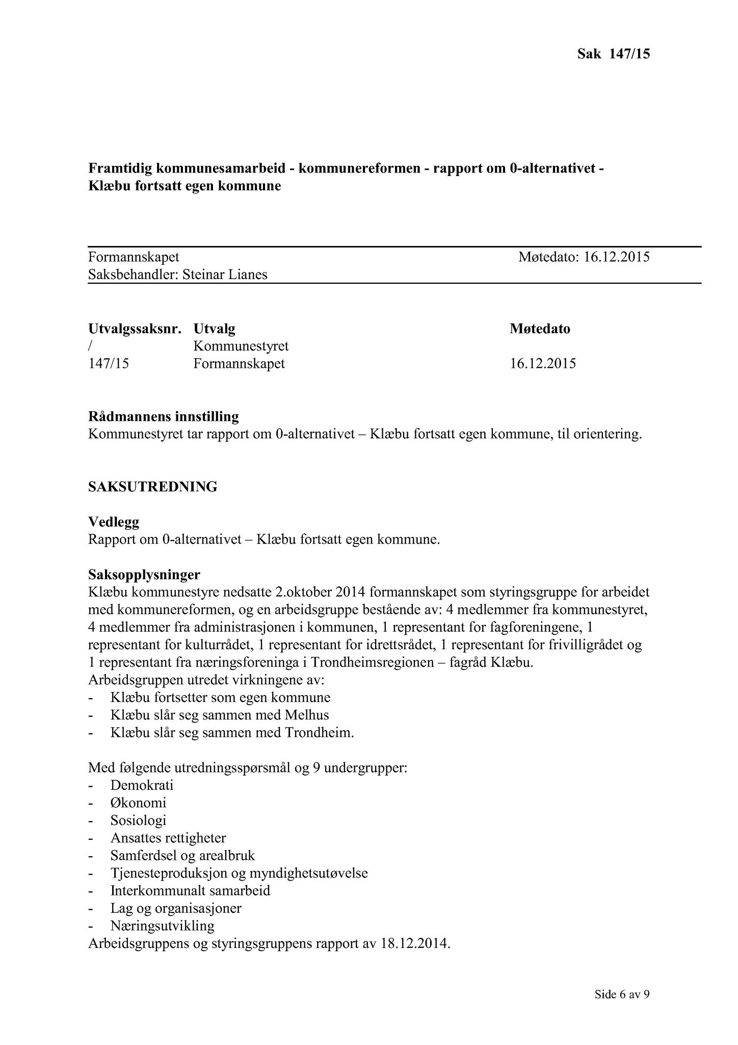 Klæbu Kommune, TRKO/KK/02-FS/L008: Formannsskapet - Møtedokumenter, 2015, p. 3863