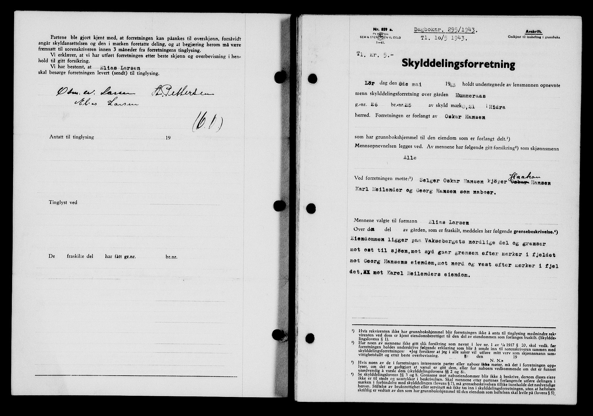 Flekkefjord sorenskriveri, SAK/1221-0001/G/Gb/Gba/L0058: Mortgage book no. A-6, 1942-1944, Diary no: : 295/1943