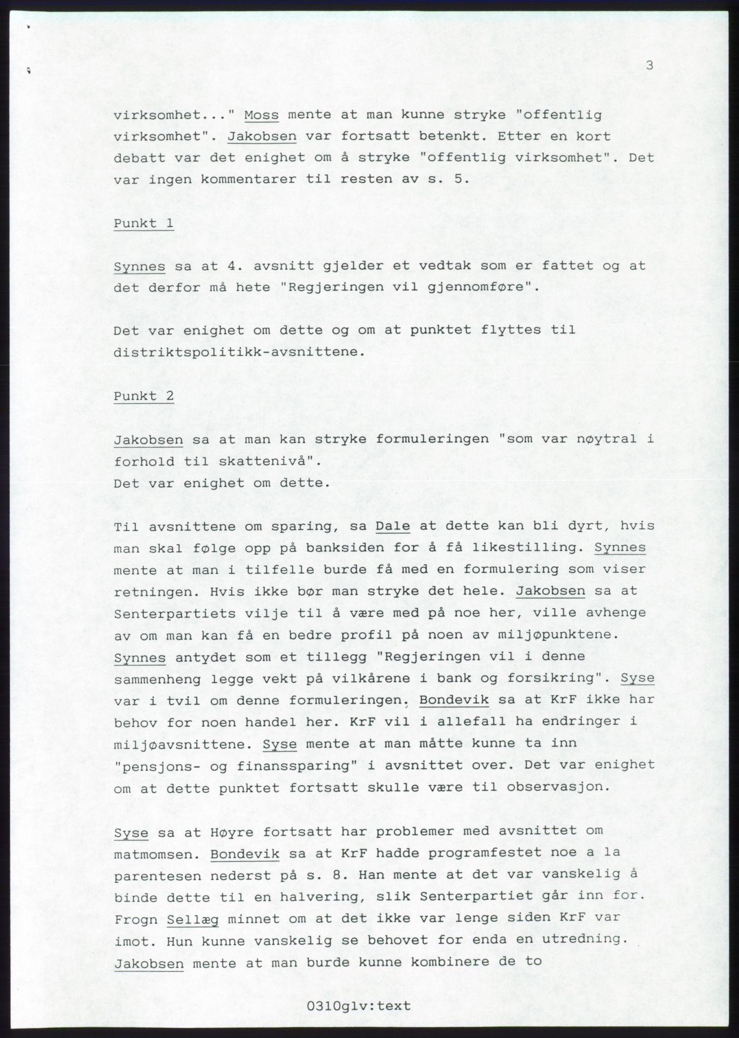 Forhandlingsmøtene 1989 mellom Høyre, KrF og Senterpartiet om dannelse av regjering, RA/PA-0697/A/L0001: Forhandlingsprotokoll med vedlegg, 1989, p. 477