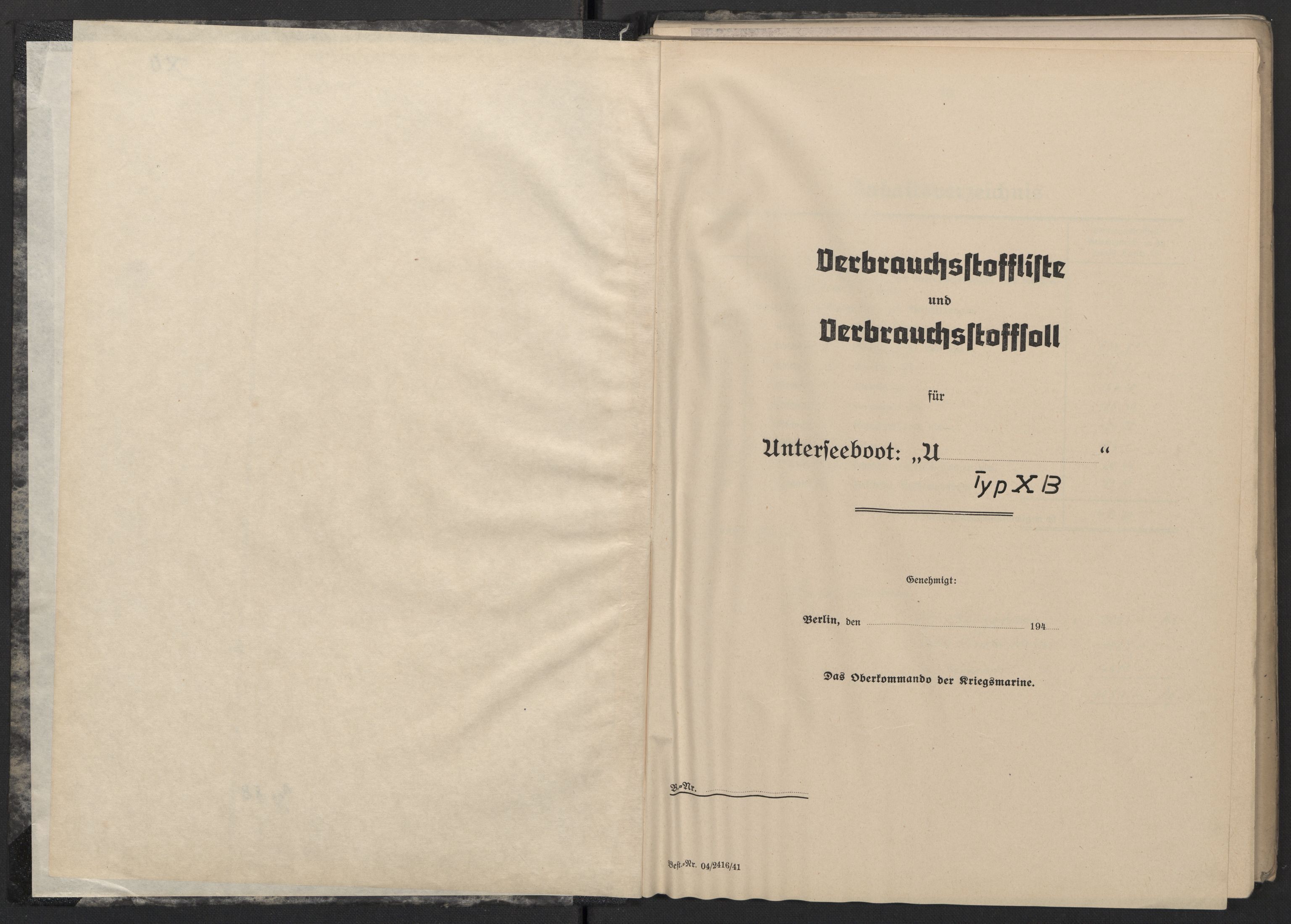 Kriegsmarine Norwegen, Unterseeboote, AV/RA-RAFA-5082/F/L0002/0002: -- / Vorläufige Verbrauchstoffliste und Verbrauchstoffsoll für Untersee-Boote Typ X B, 2 stk (121), 1940-1945