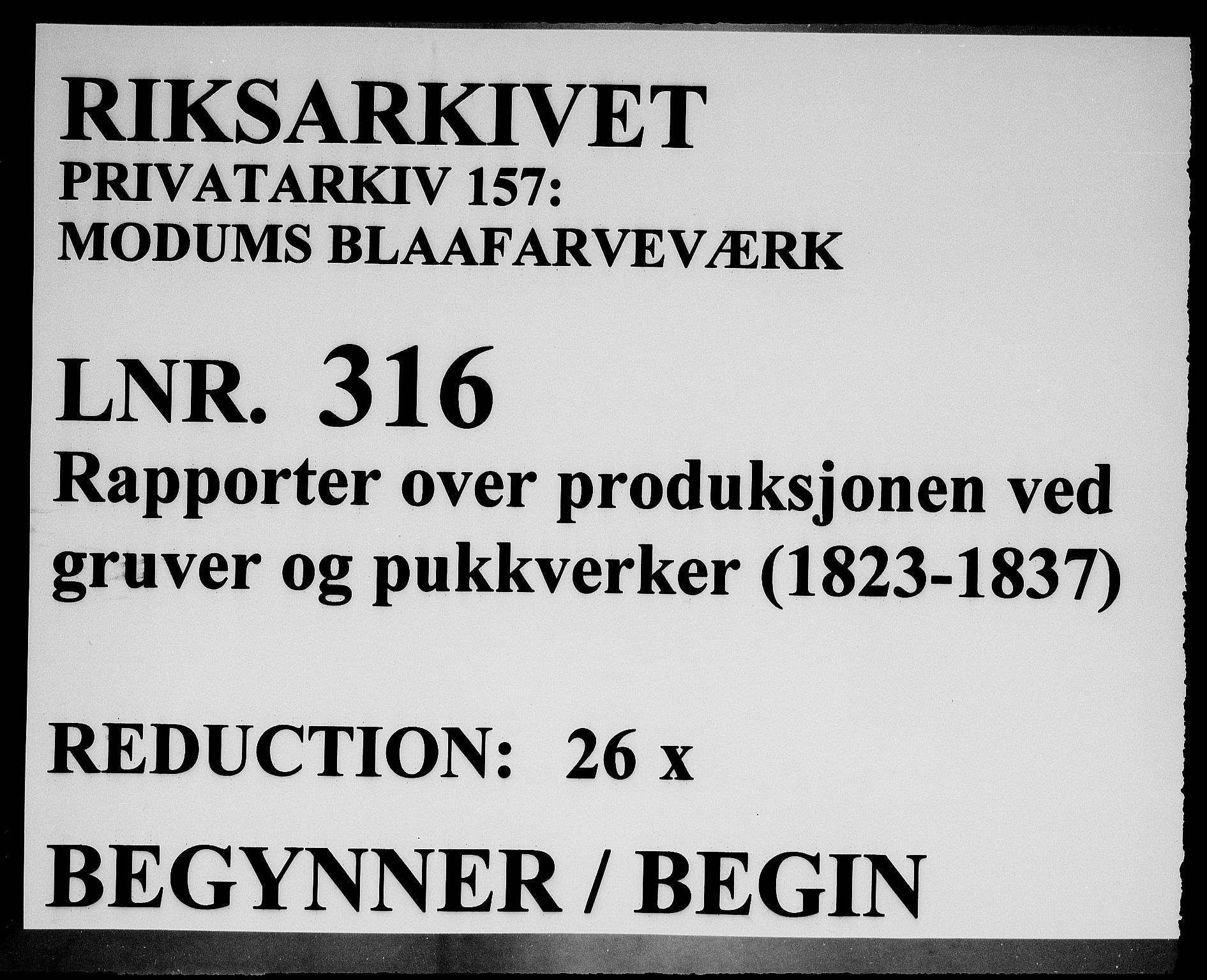 Modums Blaafarveværk, RA/PA-0157/G/Ge/L0316/0002: -- / Rapporter over produksjonen ved gruver og pukkverker(Indberetninger fra gruver og pukkverker), 1823-1837, p. 1