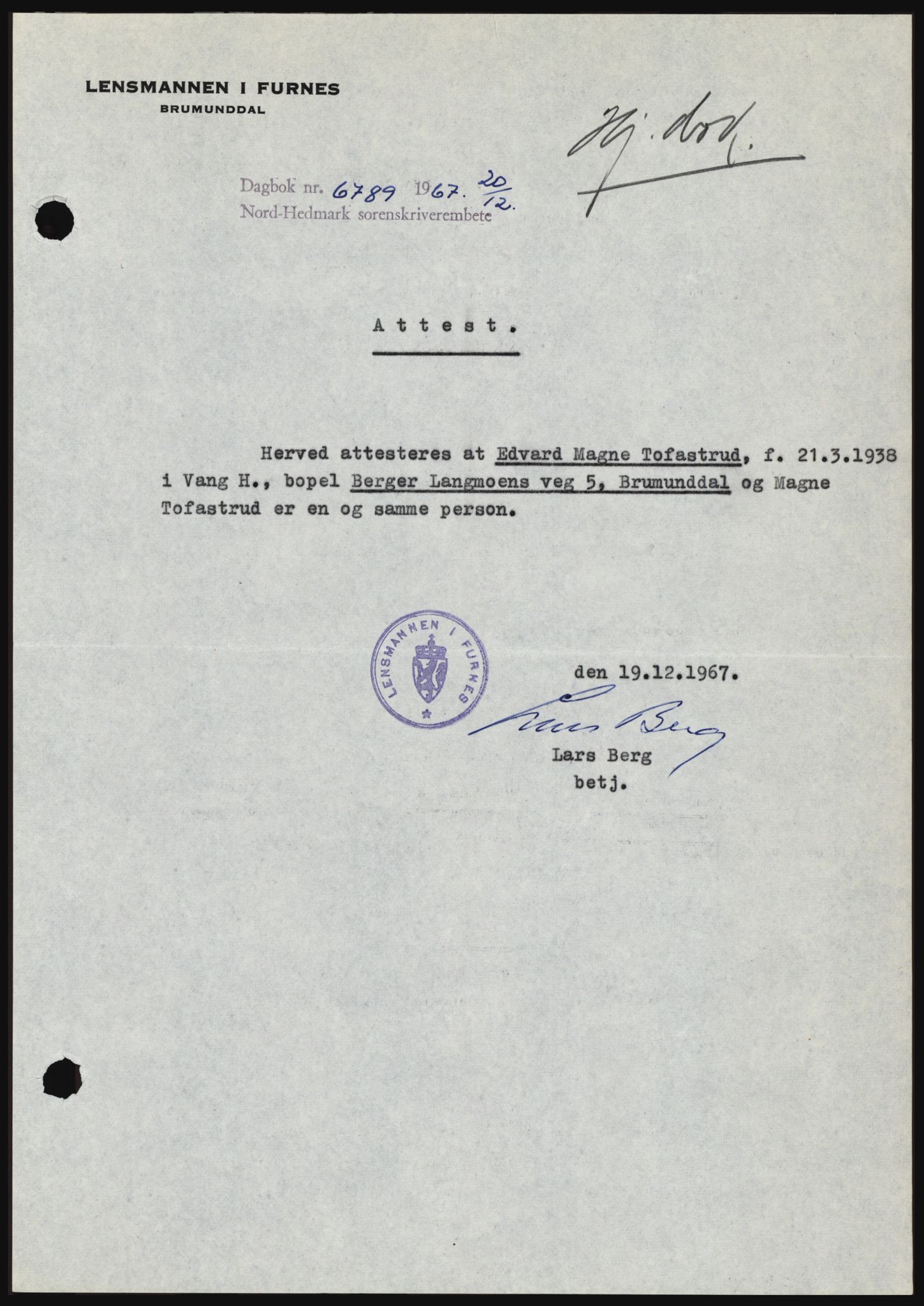 Nord-Hedmark sorenskriveri, SAH/TING-012/H/Hc/L0027: Mortgage book no. 27, 1967-1968, Diary no: : 6789/1967