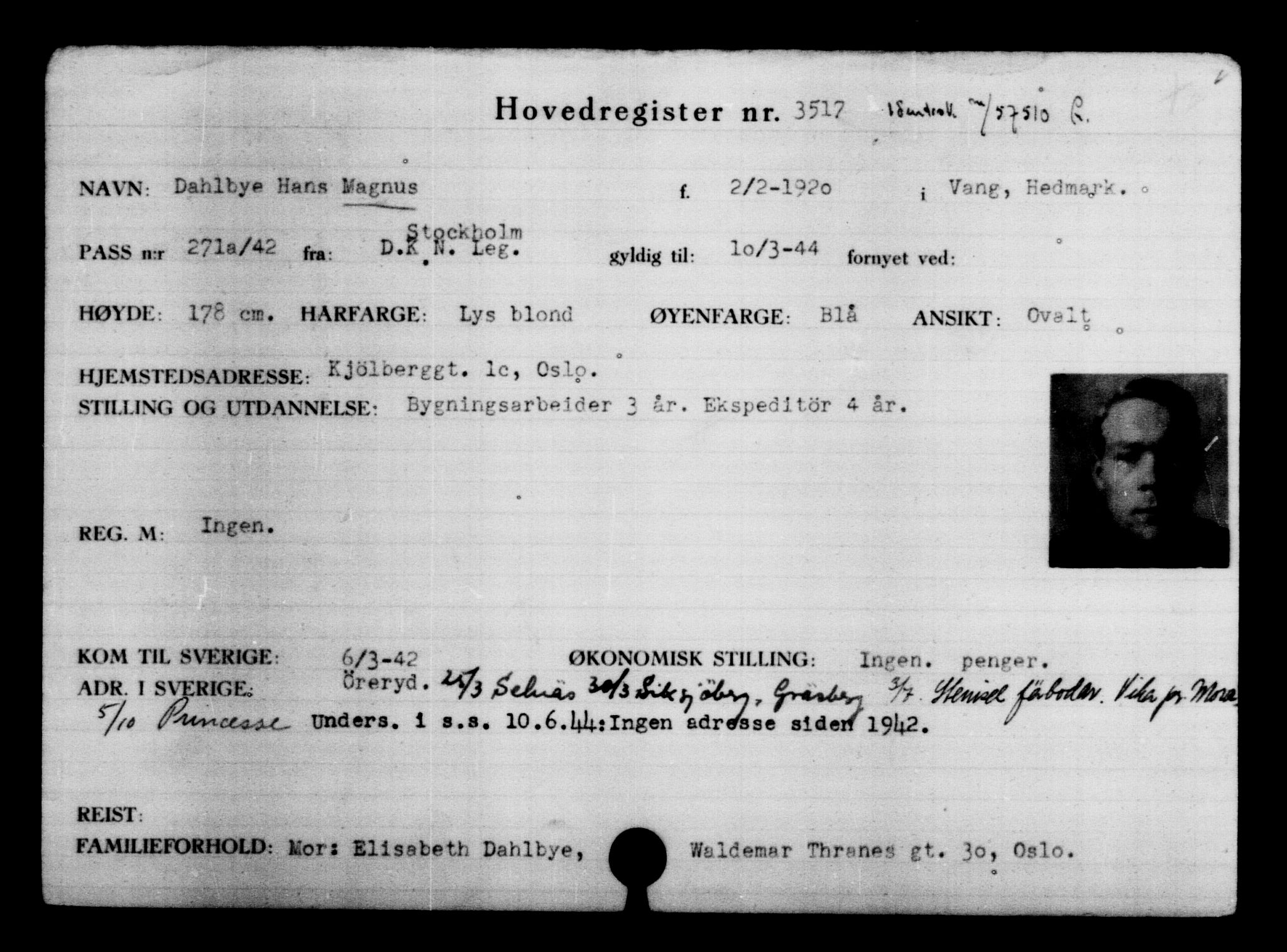 Utenriksstasjonene, Legasjonen i Stockholm, Flyktningkontoret, AV/RA-S-6753/V/Va/L0004: Kjesäterkartoteket, flyktninger med registreringsnr. 3496-6610, 1940-1945, p. 27