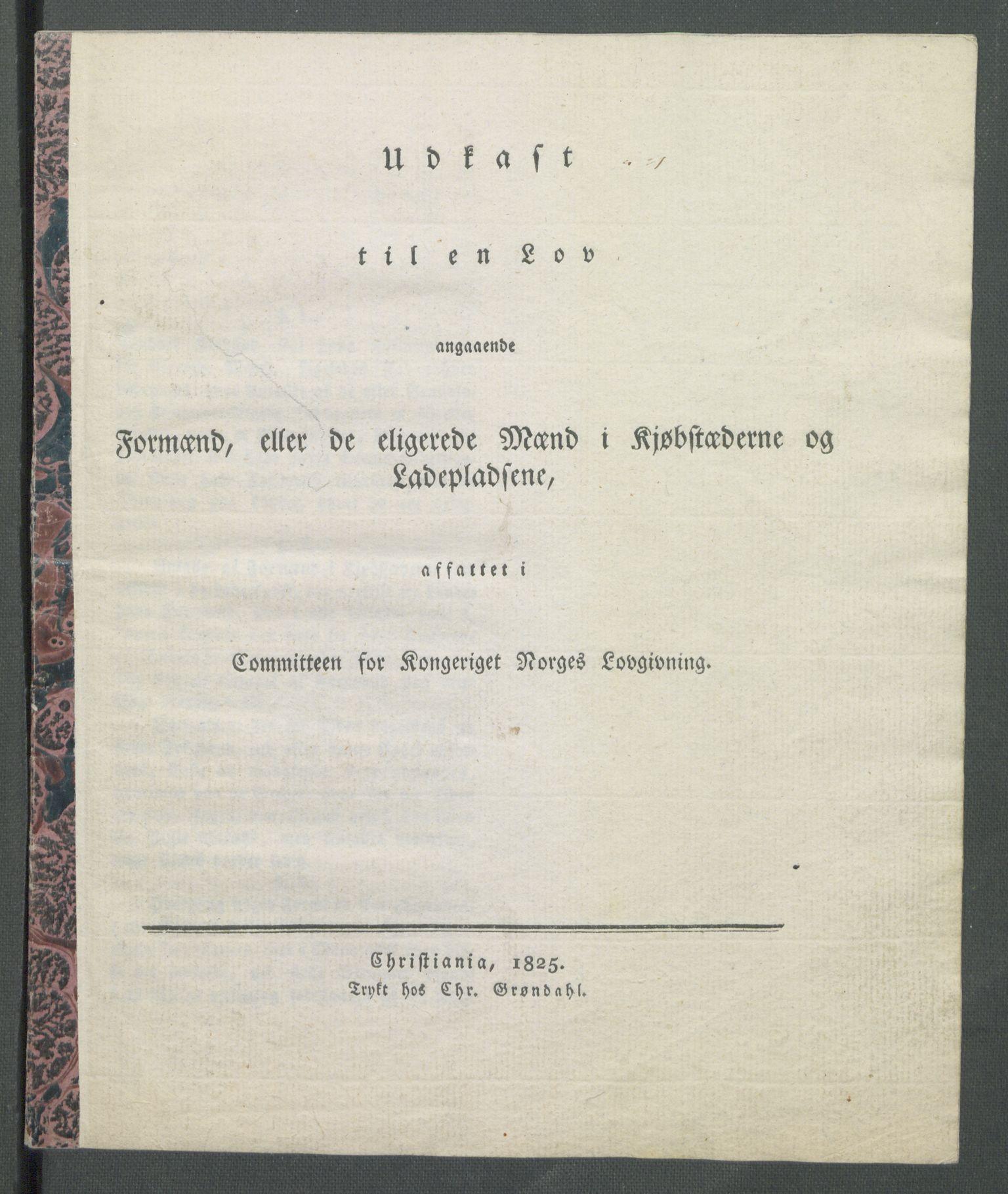 Justisdepartementet, Lovkomiteen 1814, AV/RA-S-1152/E/L0014/0001: -- / Formannskapslovgivningen, 1821-1829, p. 138